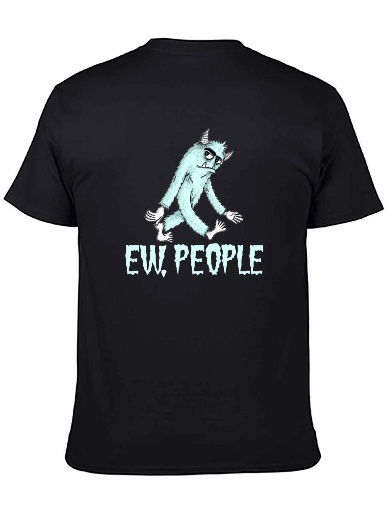 Ew People T-Shirt - Funny Graphic Tee