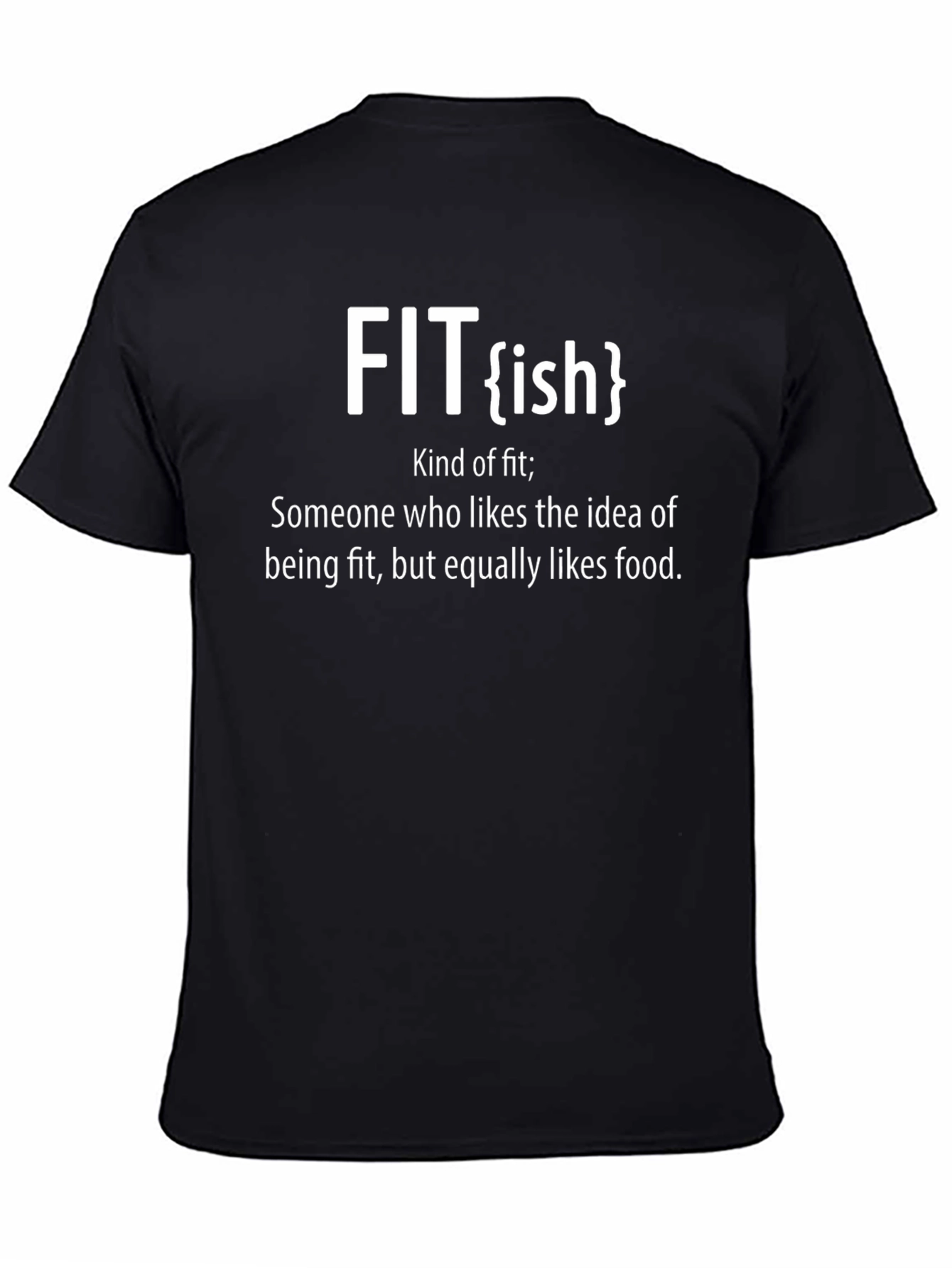 Fit-ish Graphic T-Shirt - Humorous Workout Apparel