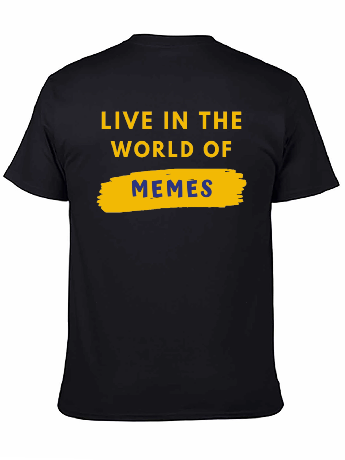 Live In The World Of Memes Black T-Shirt