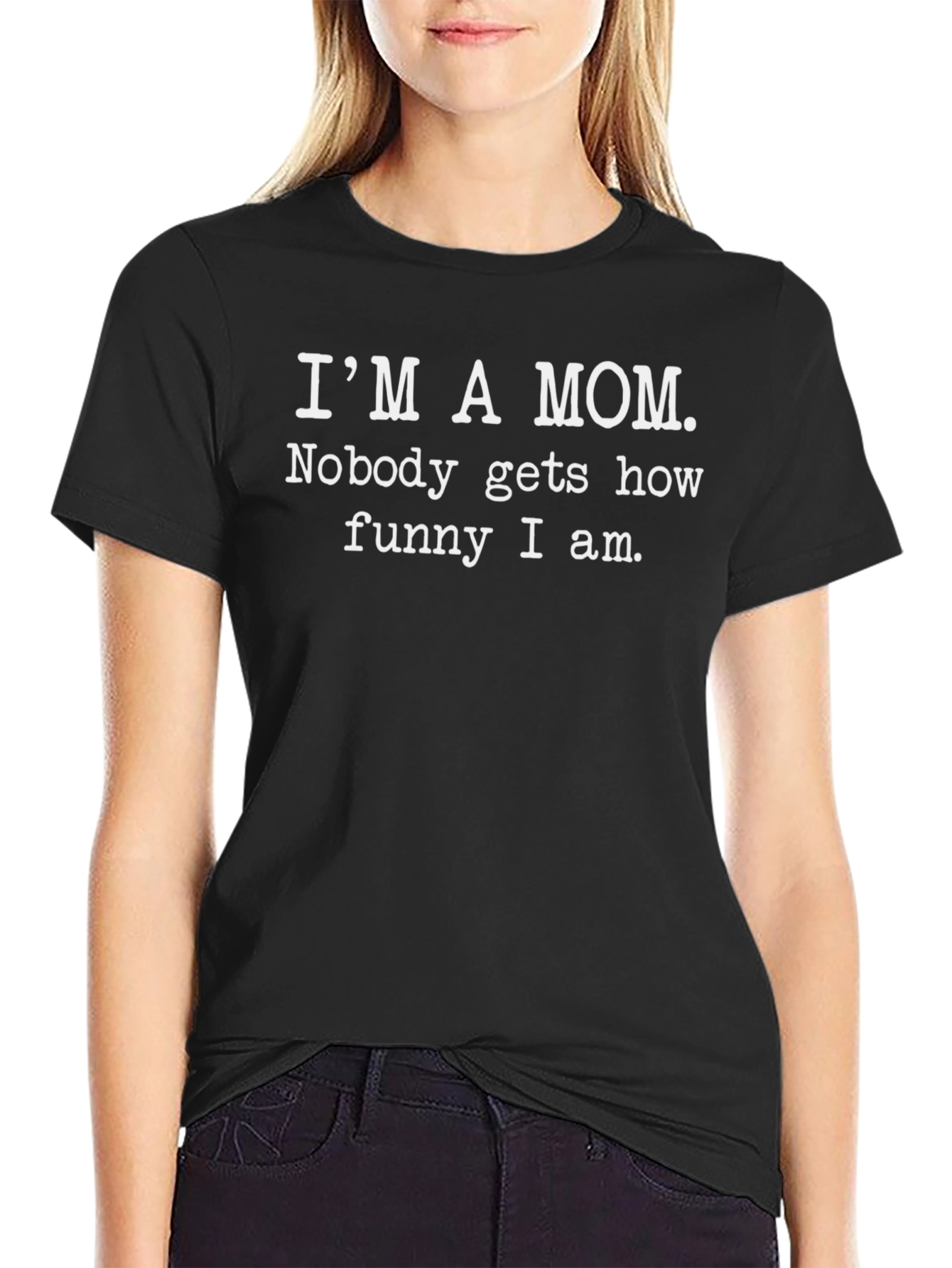 Im a Mom Funny T-Shirt