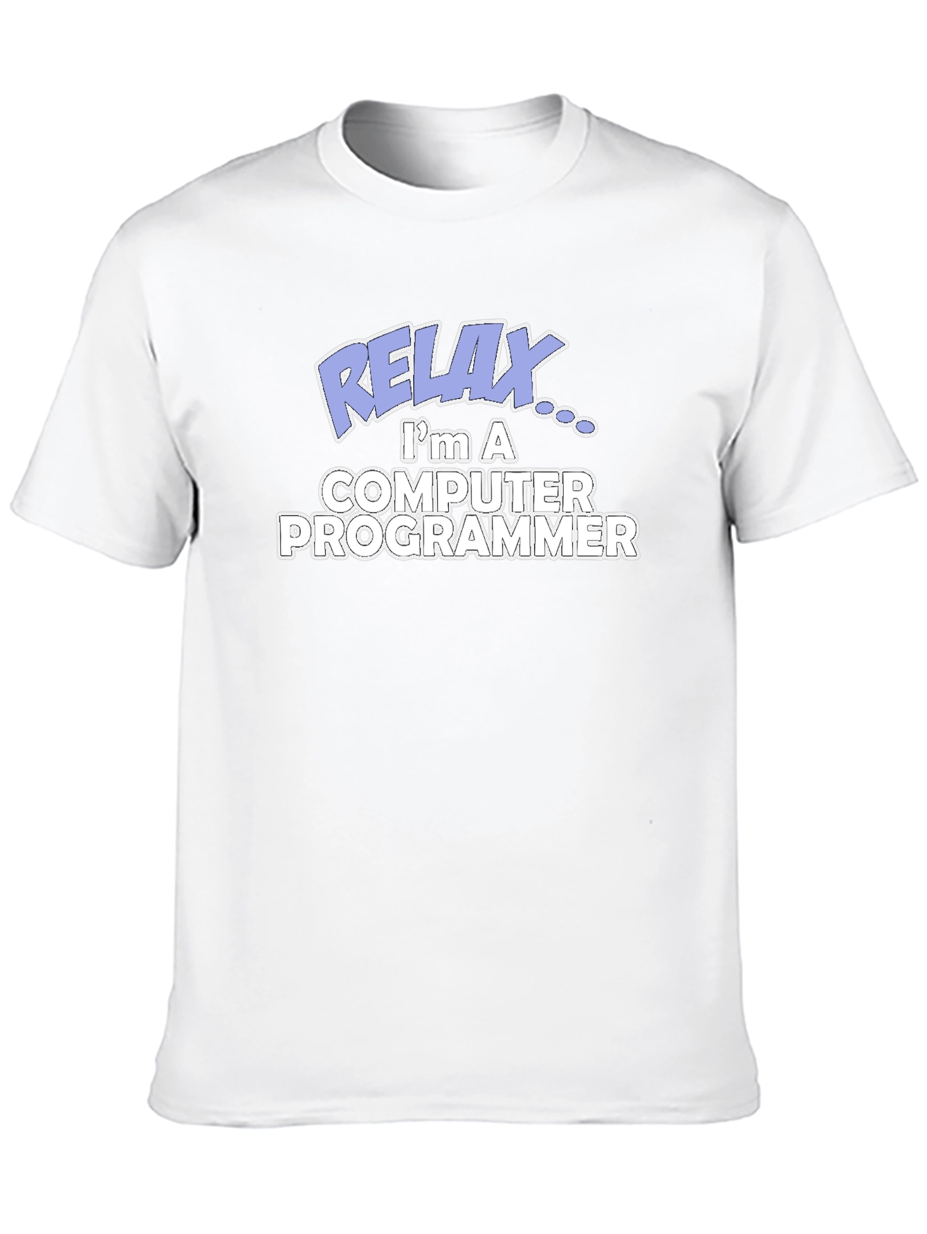 Relax Im A Computer Programmer T-Shirt