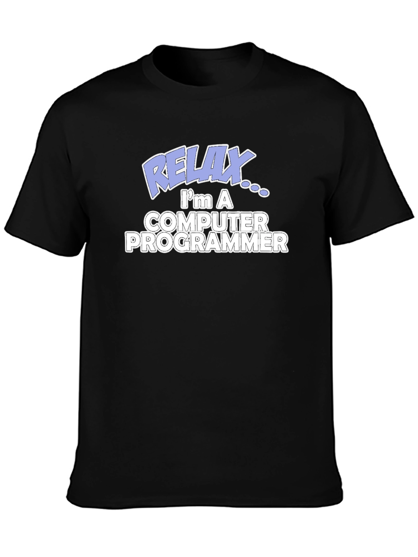 Relax Im A Computer Programmer T-Shirt