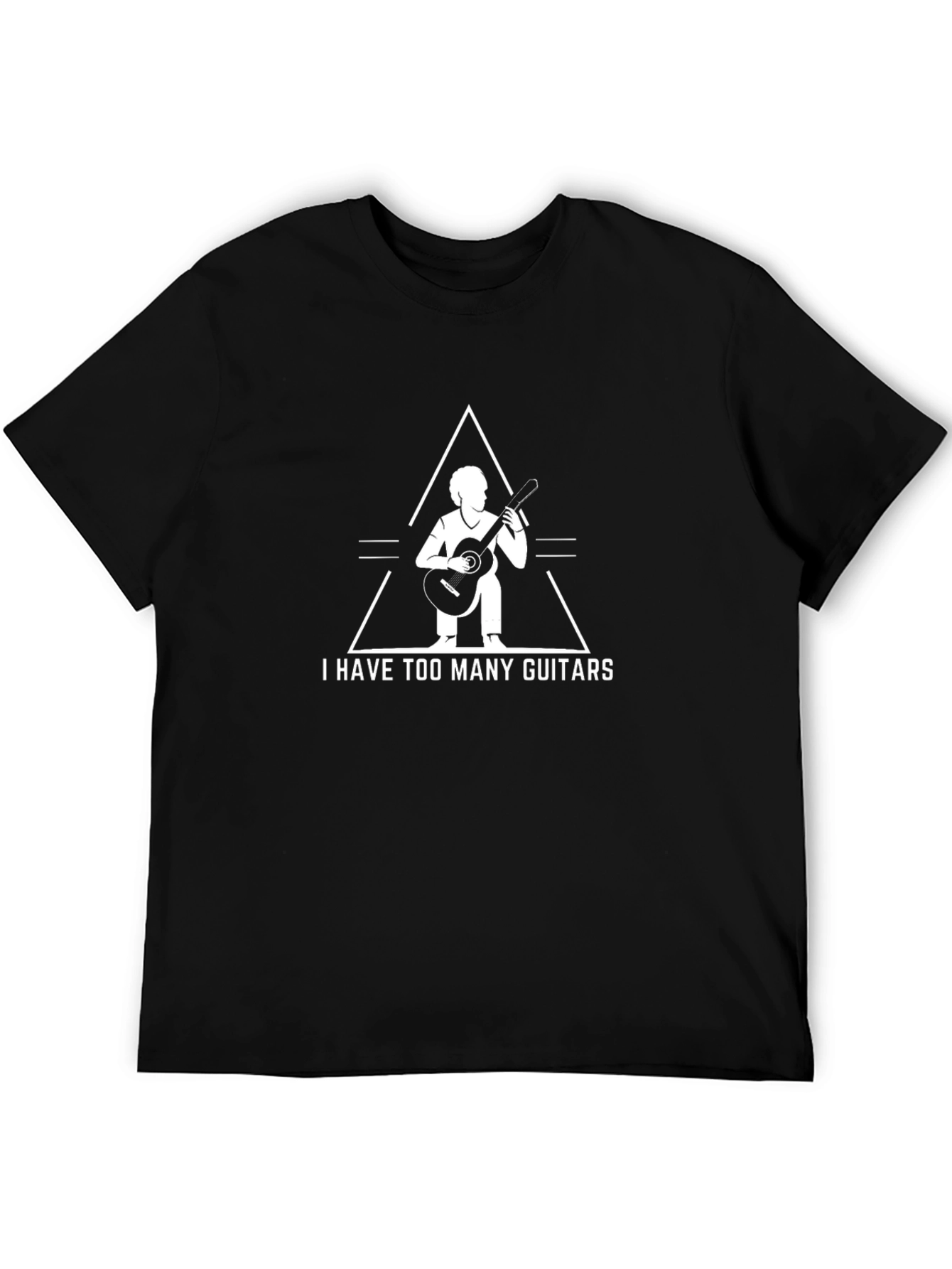 I Have Too Many Guitars T-Shirt Music Lover Tee