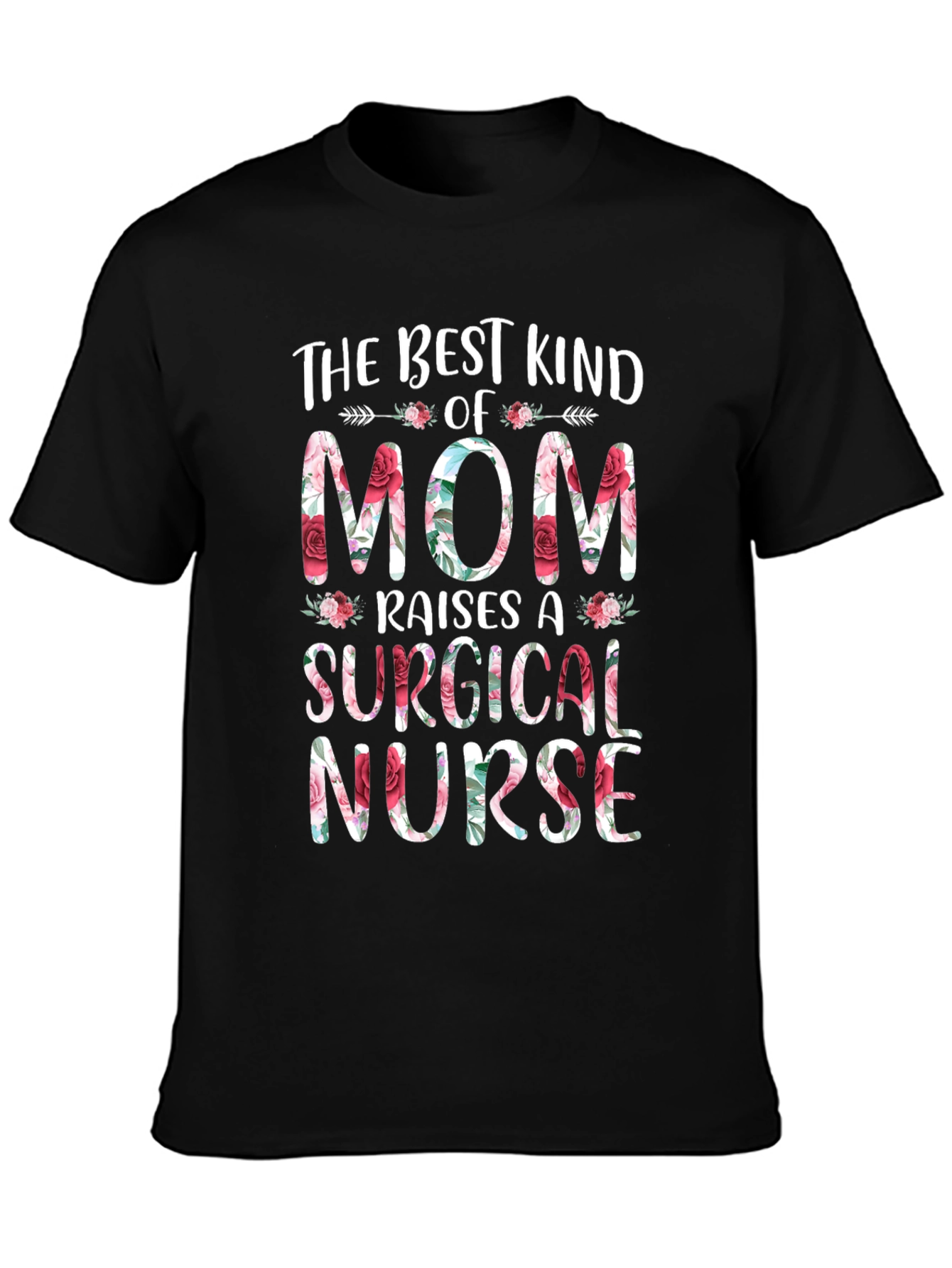Floral Mom of Surgical Nurse Graphic Tee