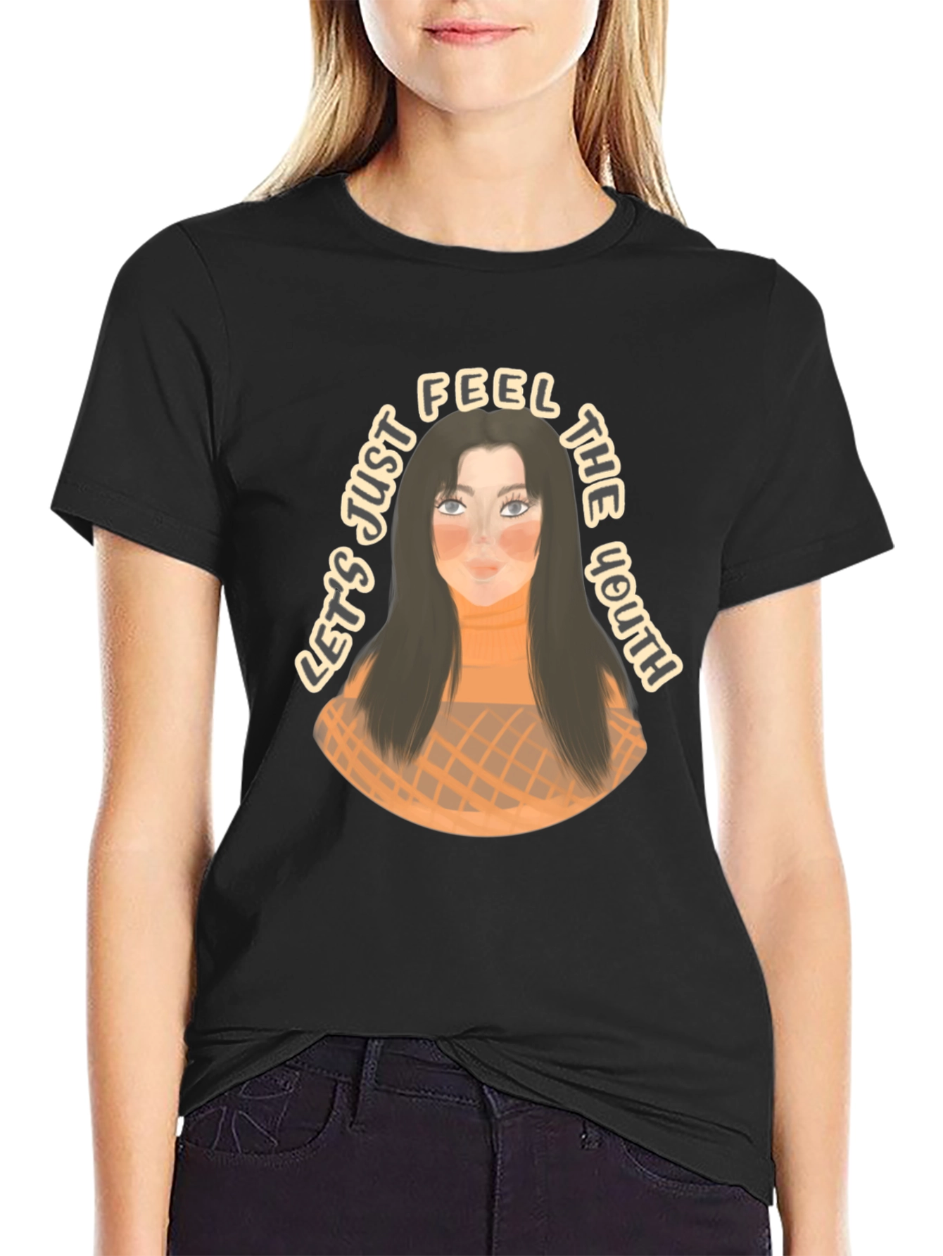 Youthful Graphic Tee - Lets Just Feel the Youth