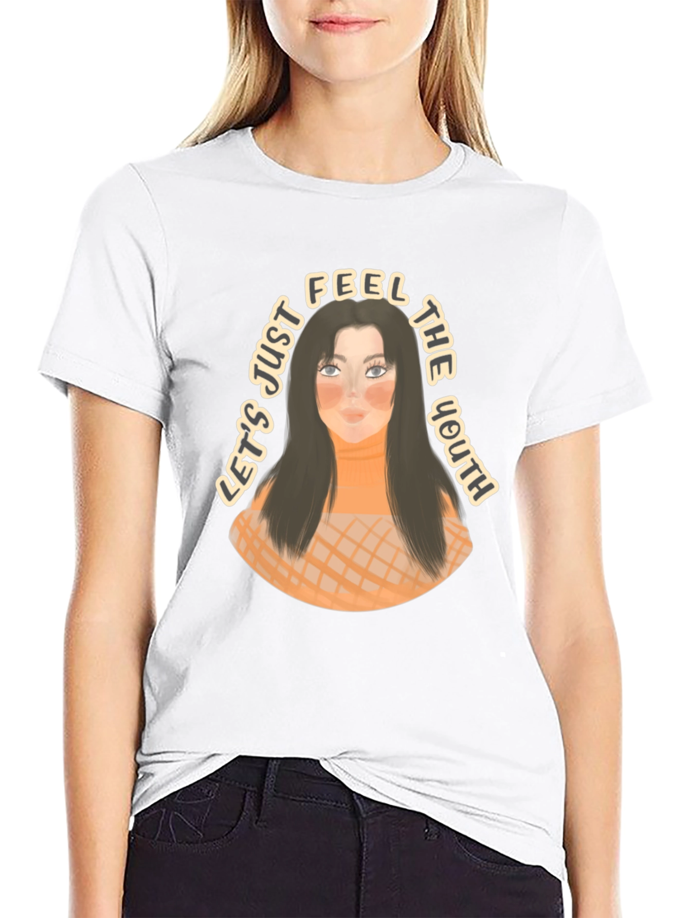 Youthful Graphic Tee - Lets Just Feel the Youth