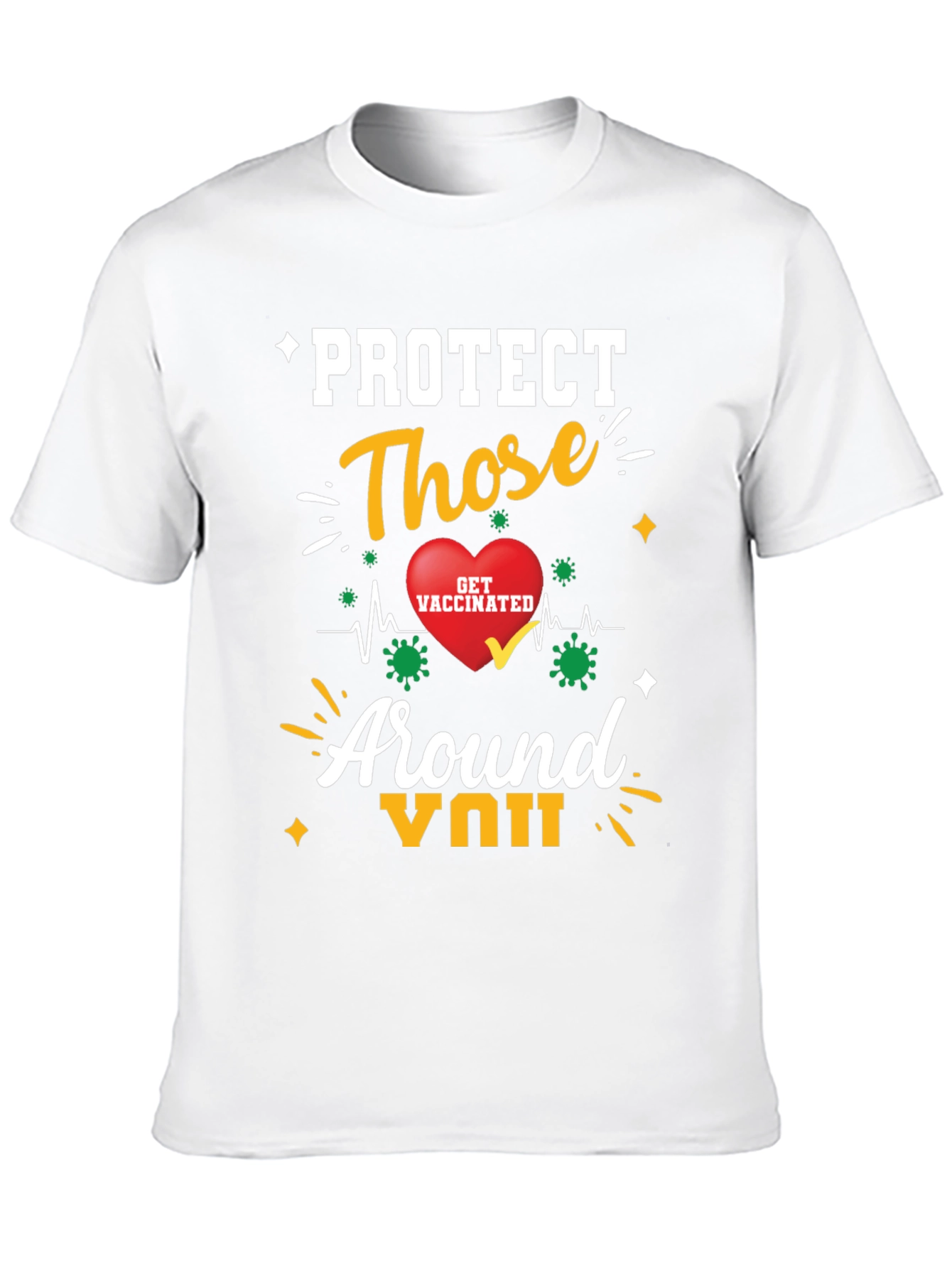Protect Those Around You T-Shirt