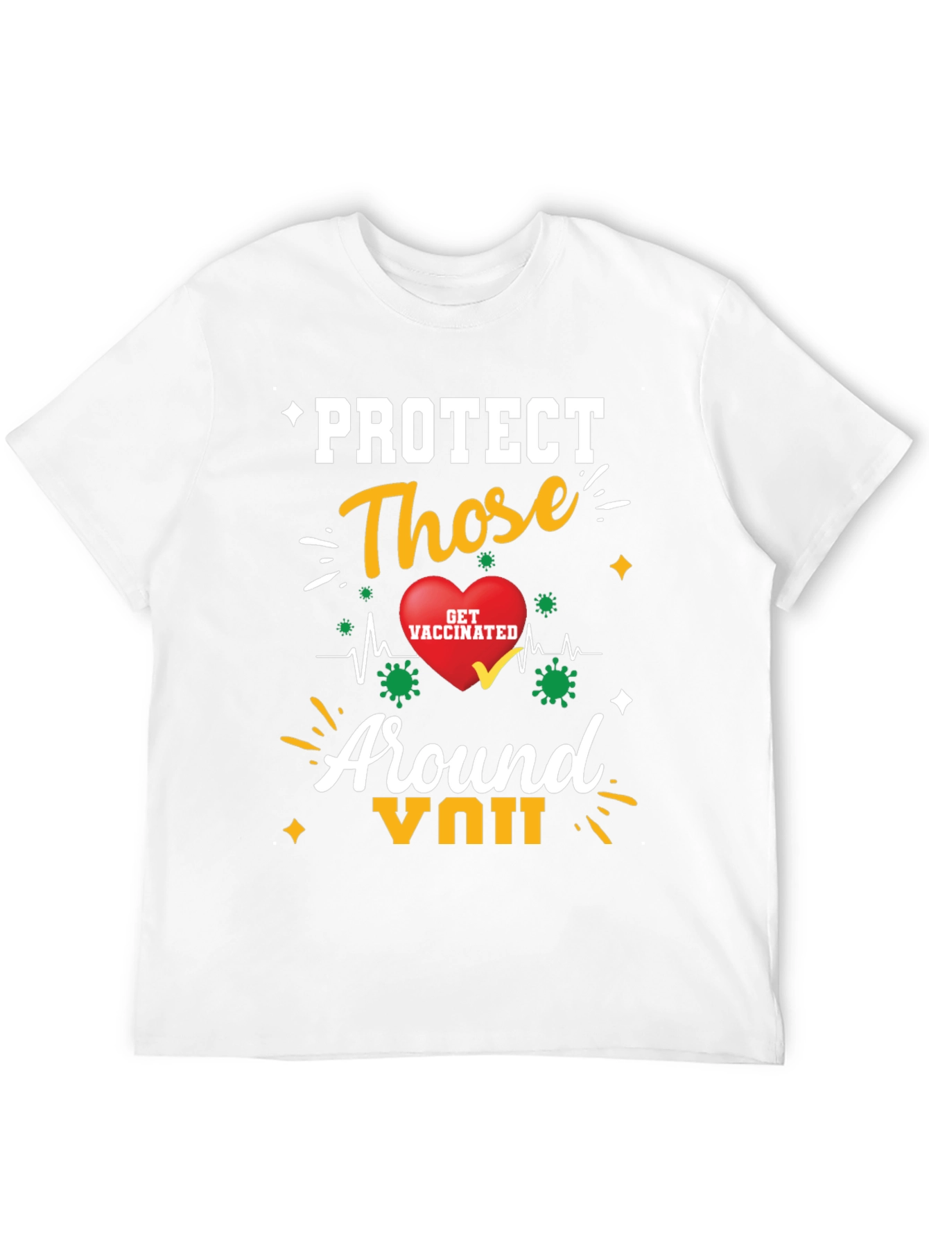 Protect Those Around You T-Shirt