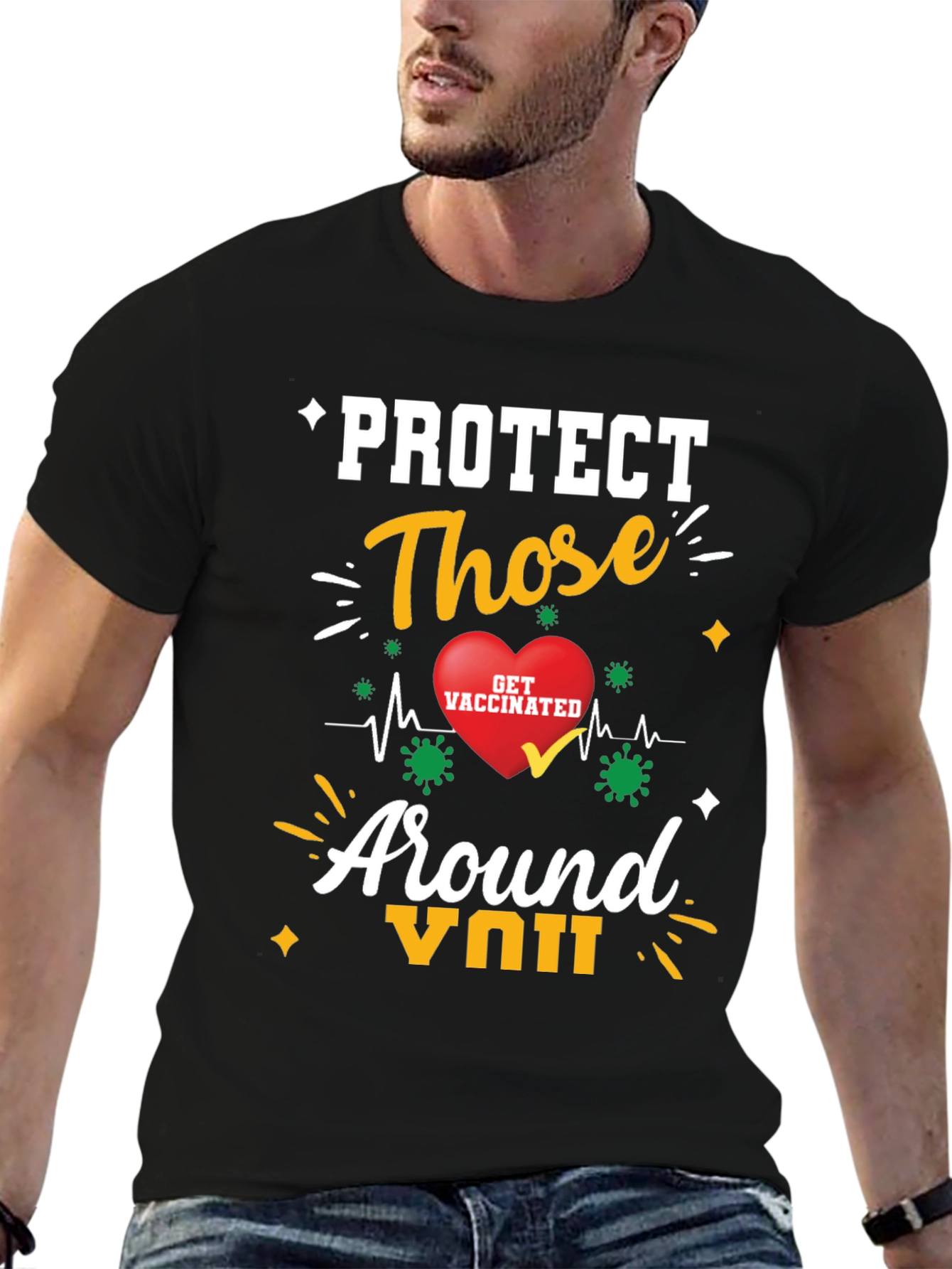 Protect Those Around You T-Shirt