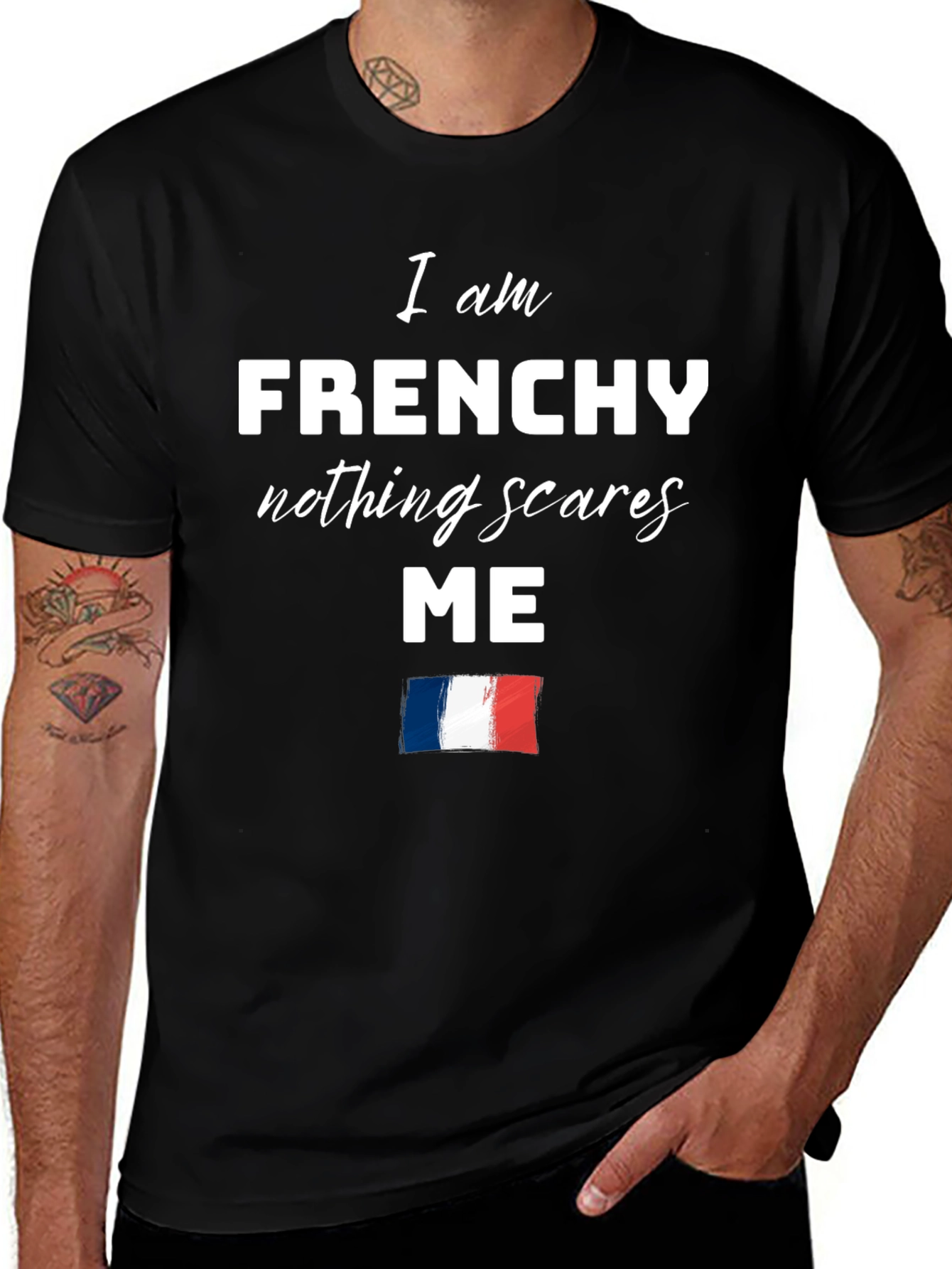 Frenchy Nothing Scares Me T-Shirt