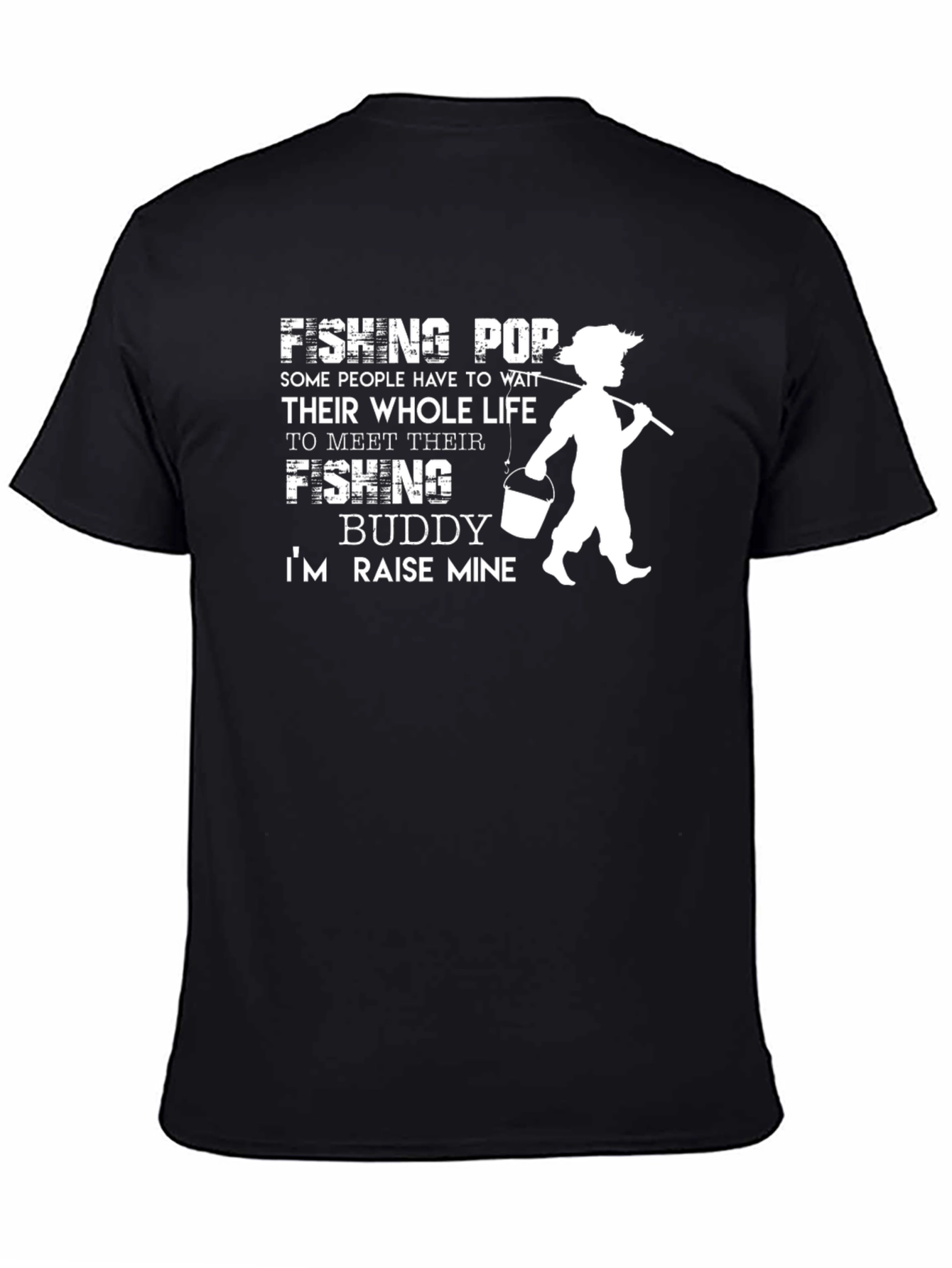 Fishing Pop Buddy T-Shirt - Raise Mine Tee