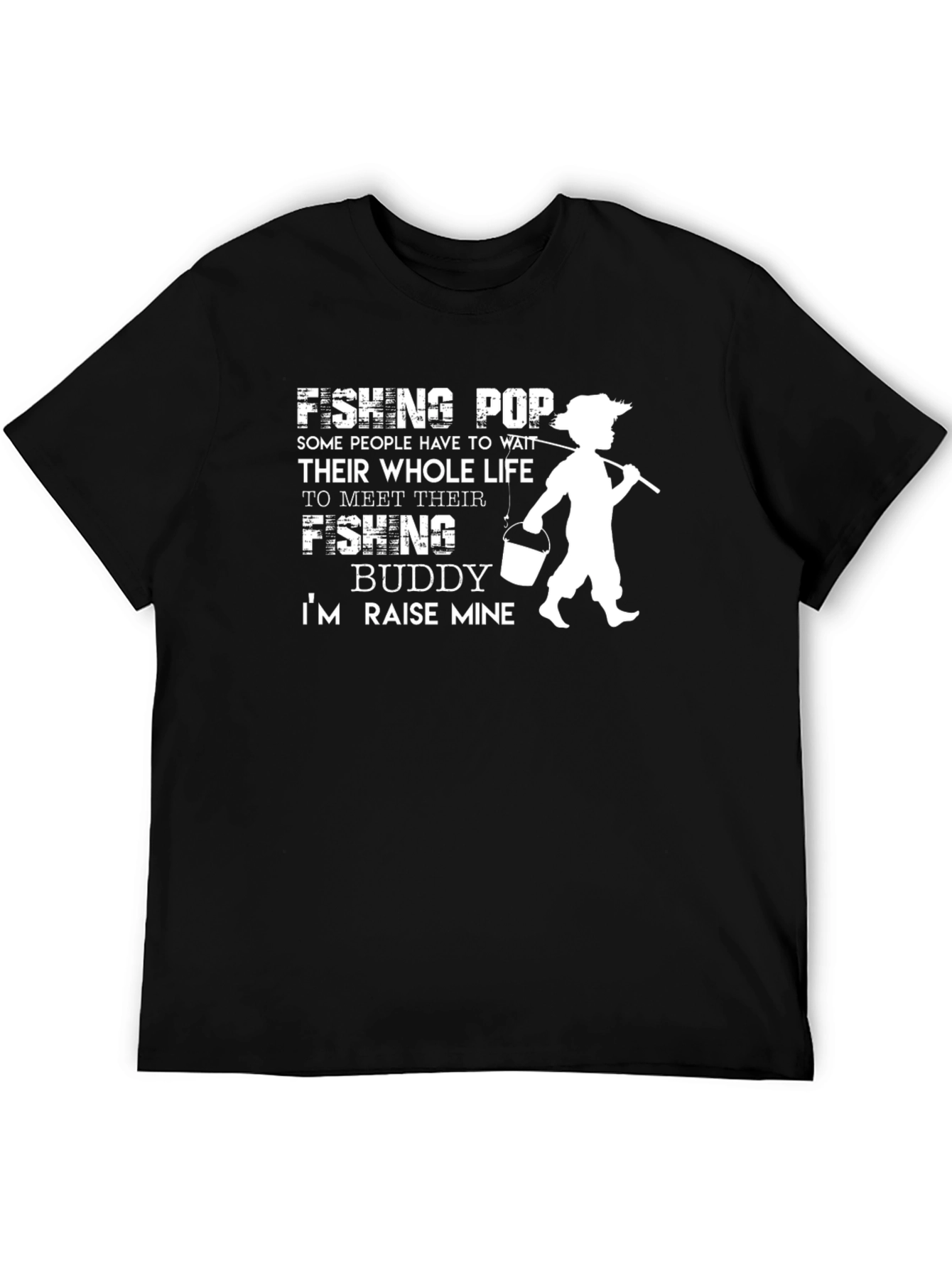 Fishing Pop Buddy T-Shirt - Raise Mine Tee
