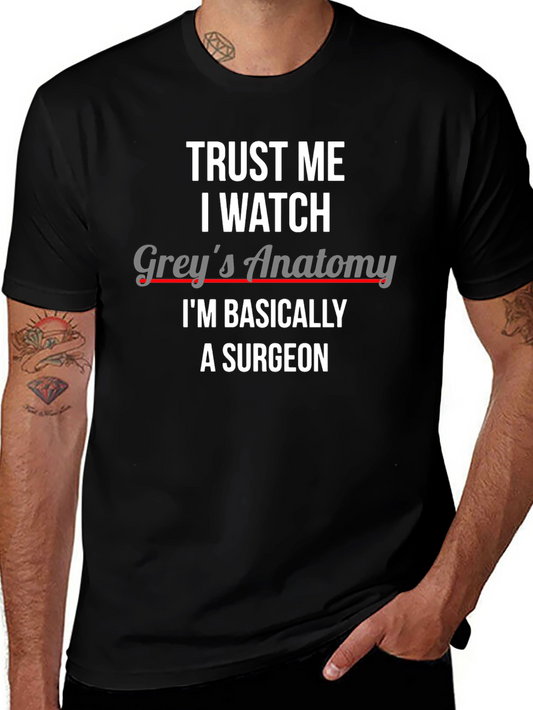 Trust Me I Watch Greys Anatomy Surgeon Black Tee