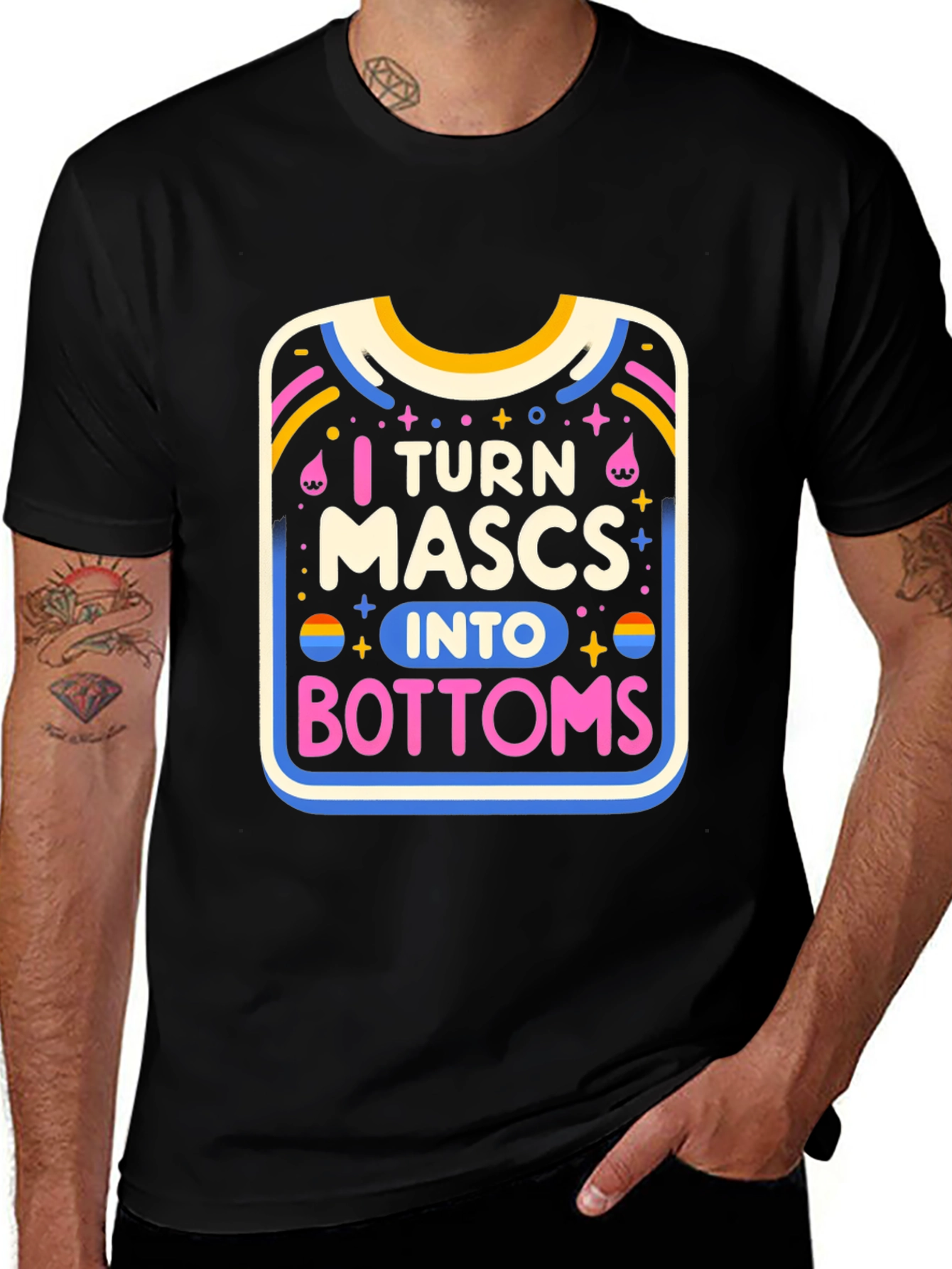 I Turn Mascs Into Bottoms Graphic Tee - Black