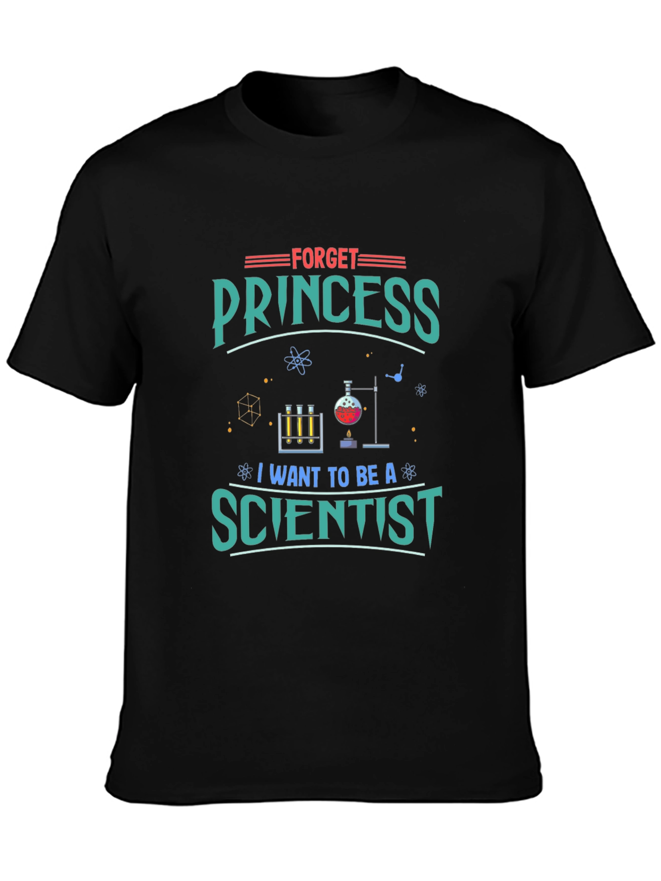 Scientist Graphic T-Shirt - Forget Princess