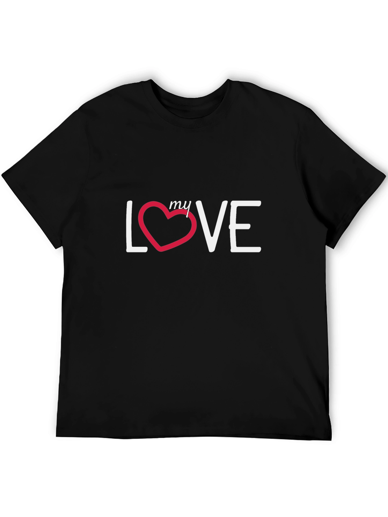 My Love T-Shirt - Black Cotton Casual Tee