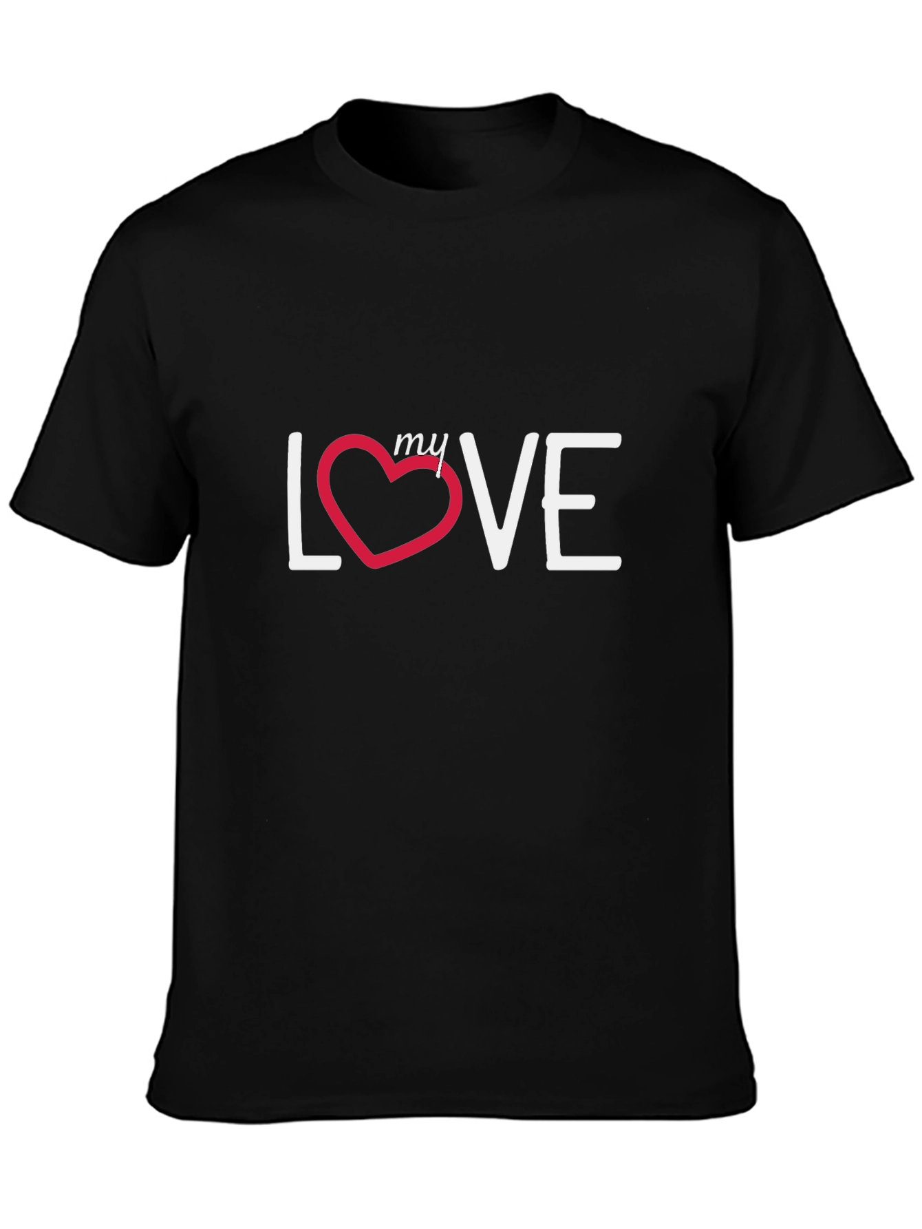 My Love T-Shirt - Black Cotton Casual Tee