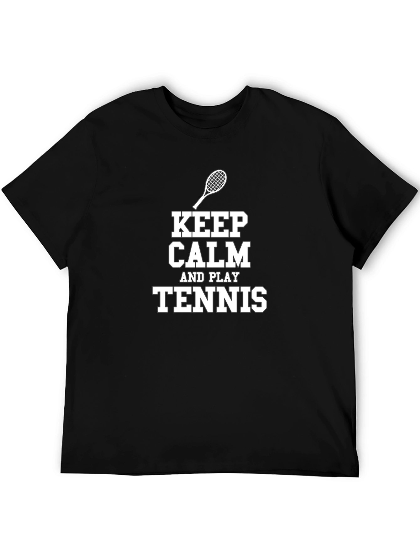 Keep Calm and Play Tennis T-Shirt
