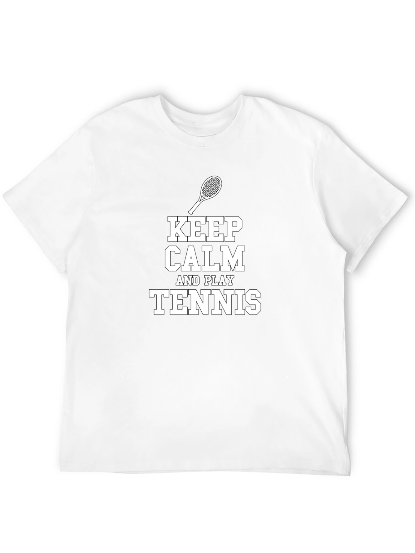 Keep Calm and Play Tennis T-Shirt