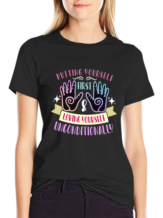 Self-Love T-Shirt - Putting Yourself First Tee
