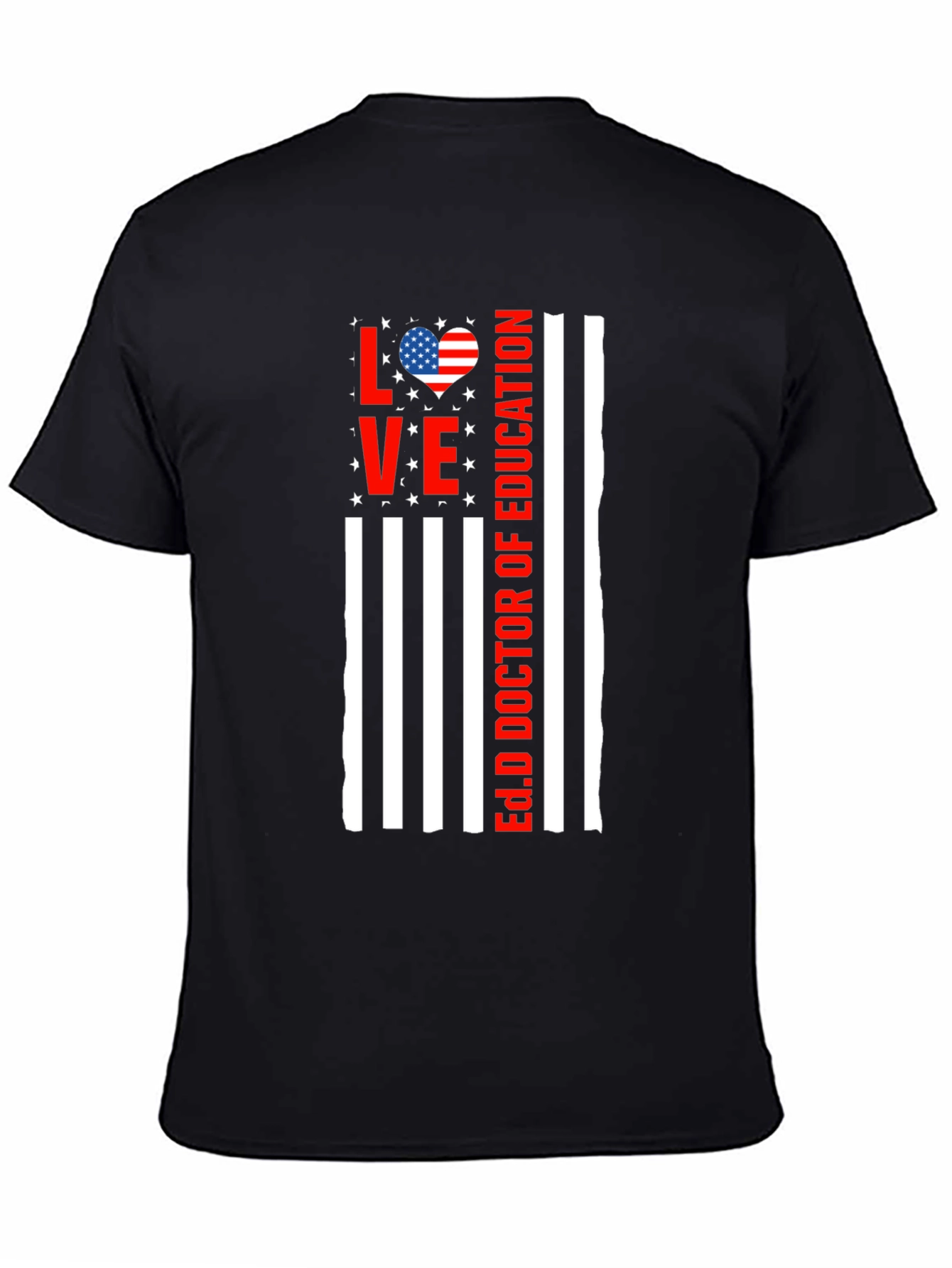 Ed.D Doctor of Education Love American Flag T-Shirt