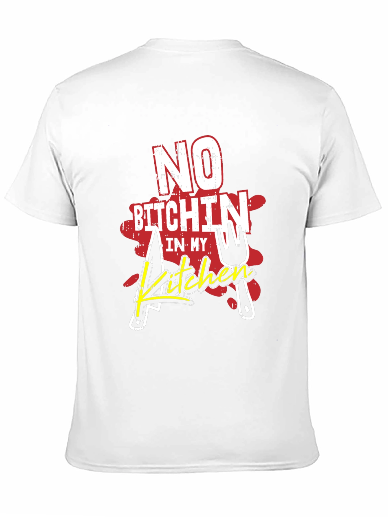 No B*tchin in My Kitchen Graphic T-Shirt