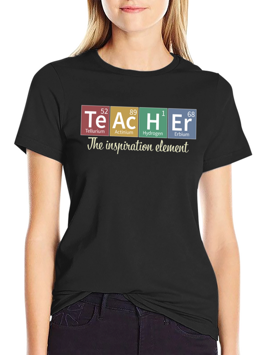 Teacher Periodic Table T-Shirt: Inspiration Element