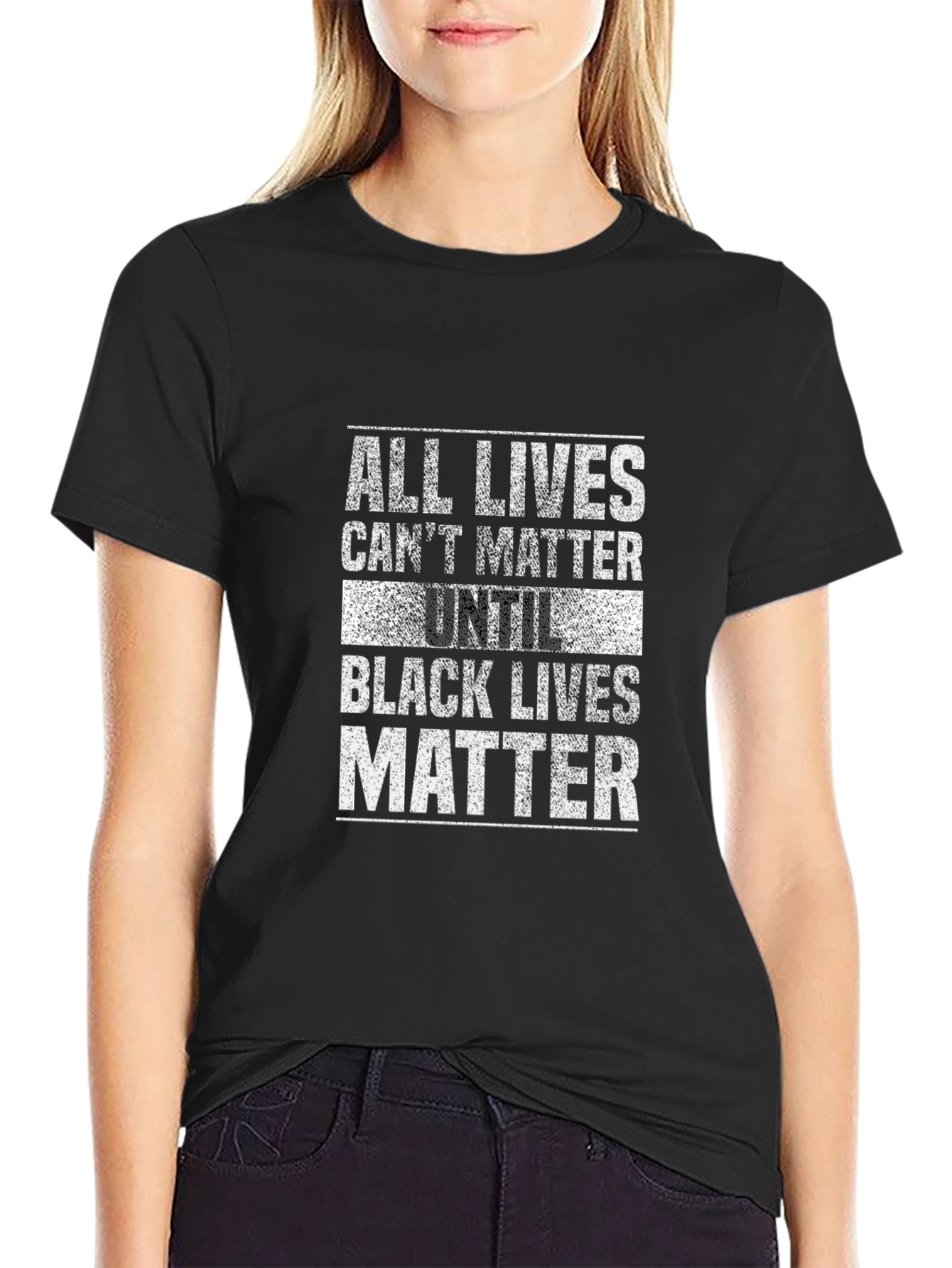 All Lives Cant Matter Until Black Lives Matter T-Shirt