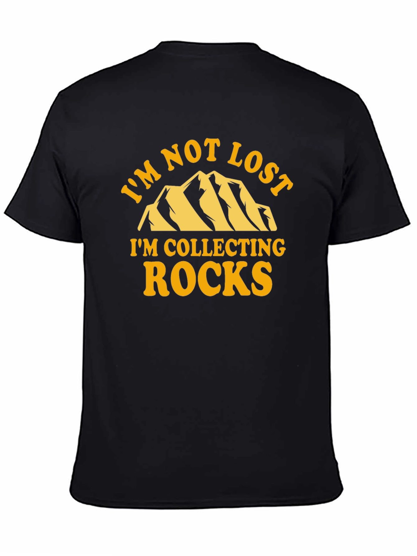 Im Not Lost Collecting Rocks T-Shirt