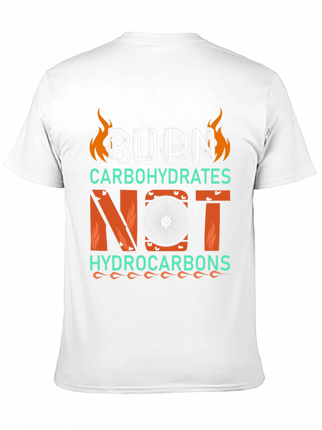 Burn Carbohydrates Not Hydrocarbons T-Shirt