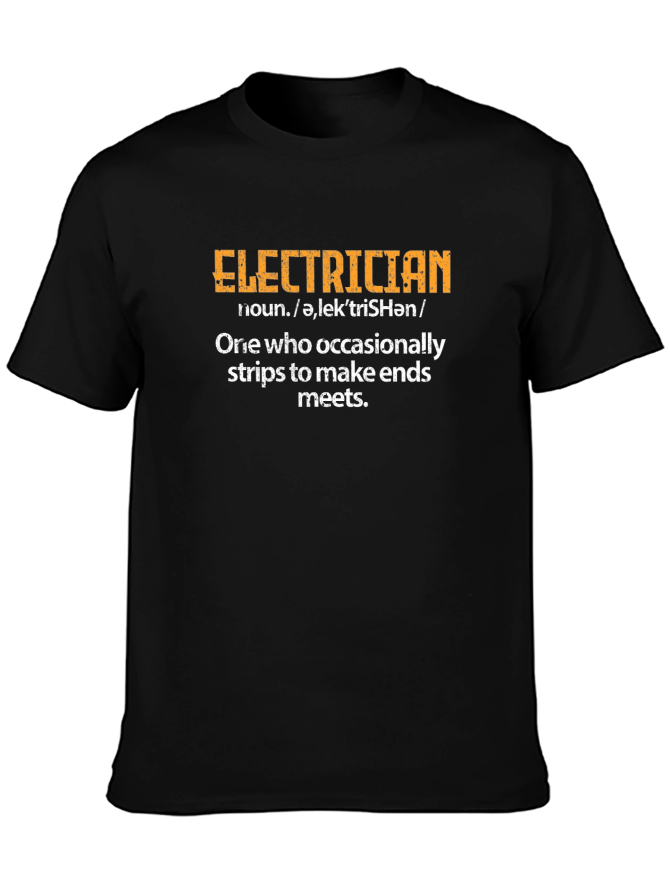 Electrician Humor Graphic T-Shirt - Profession Inspired Apparel