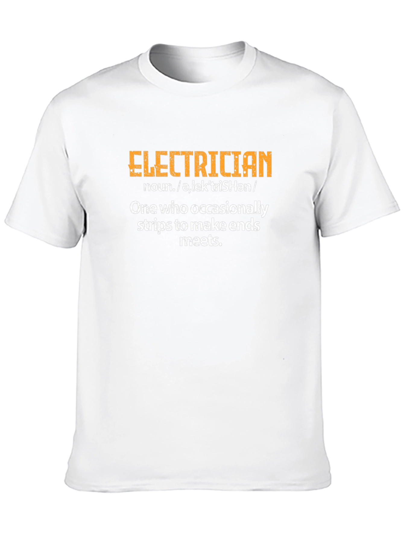 Electrician Humor Graphic T-Shirt - Profession Inspired Apparel