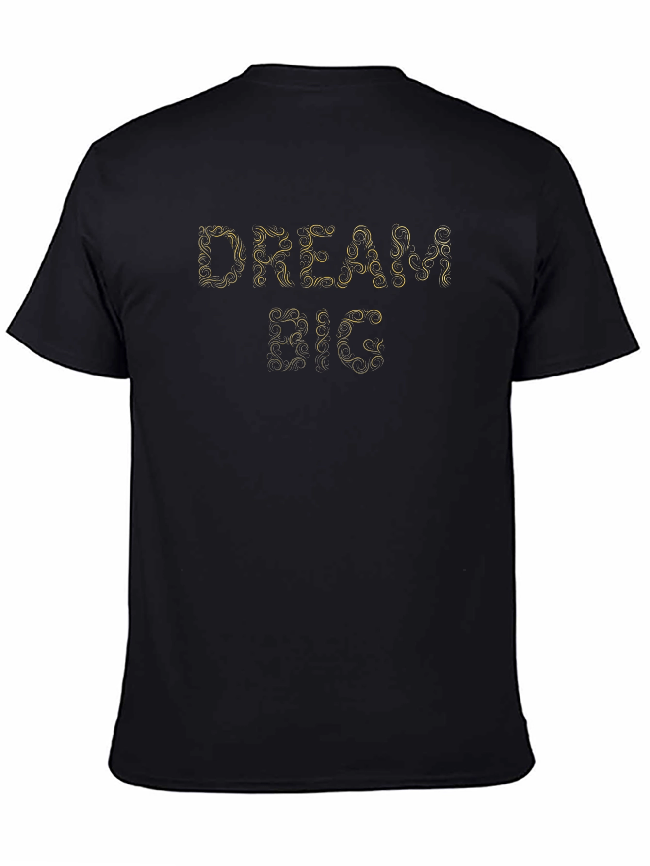 Dream Big Black T-Shirt