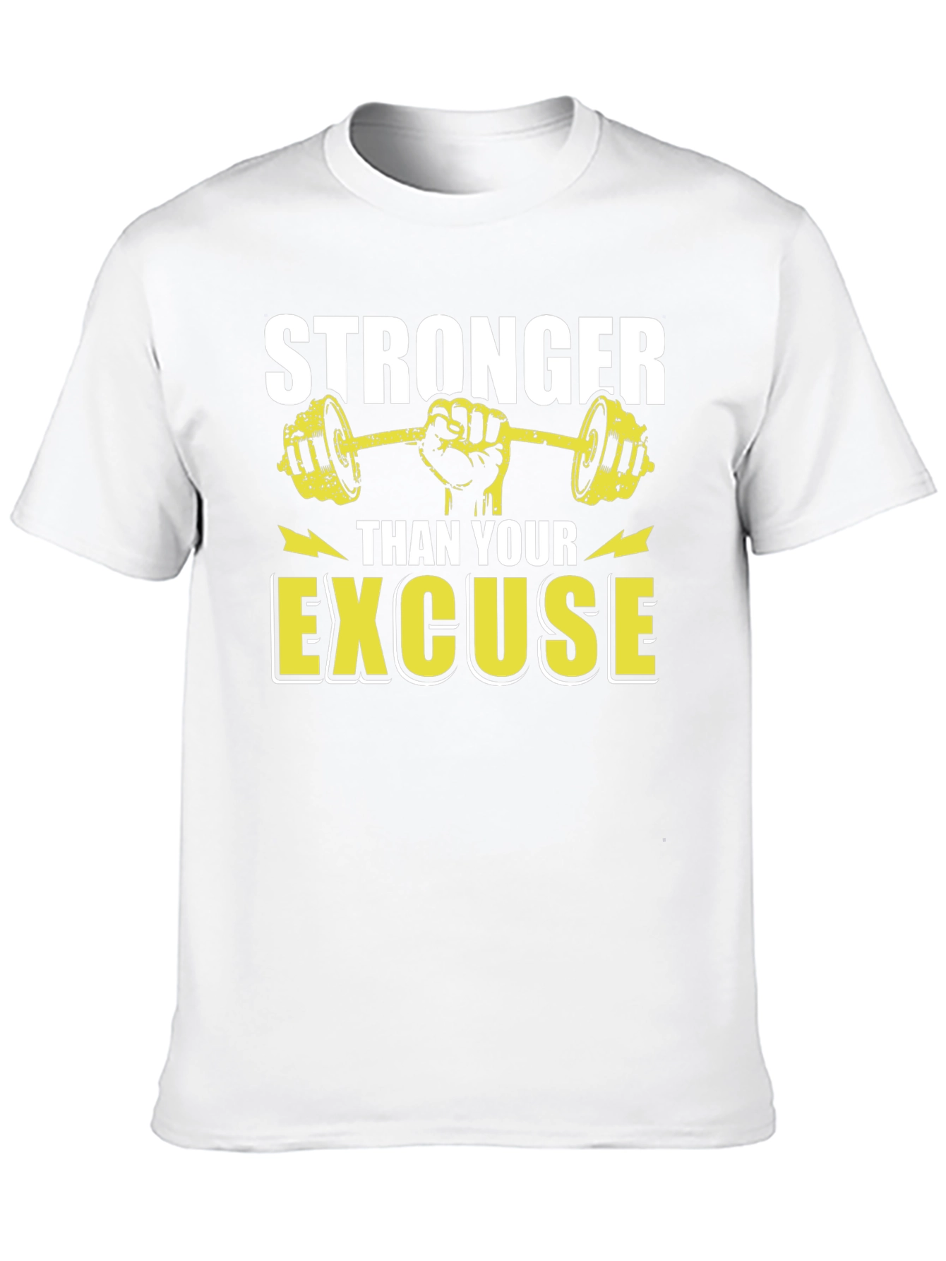 Stronger Than Your Excuse Graphic T-Shirt