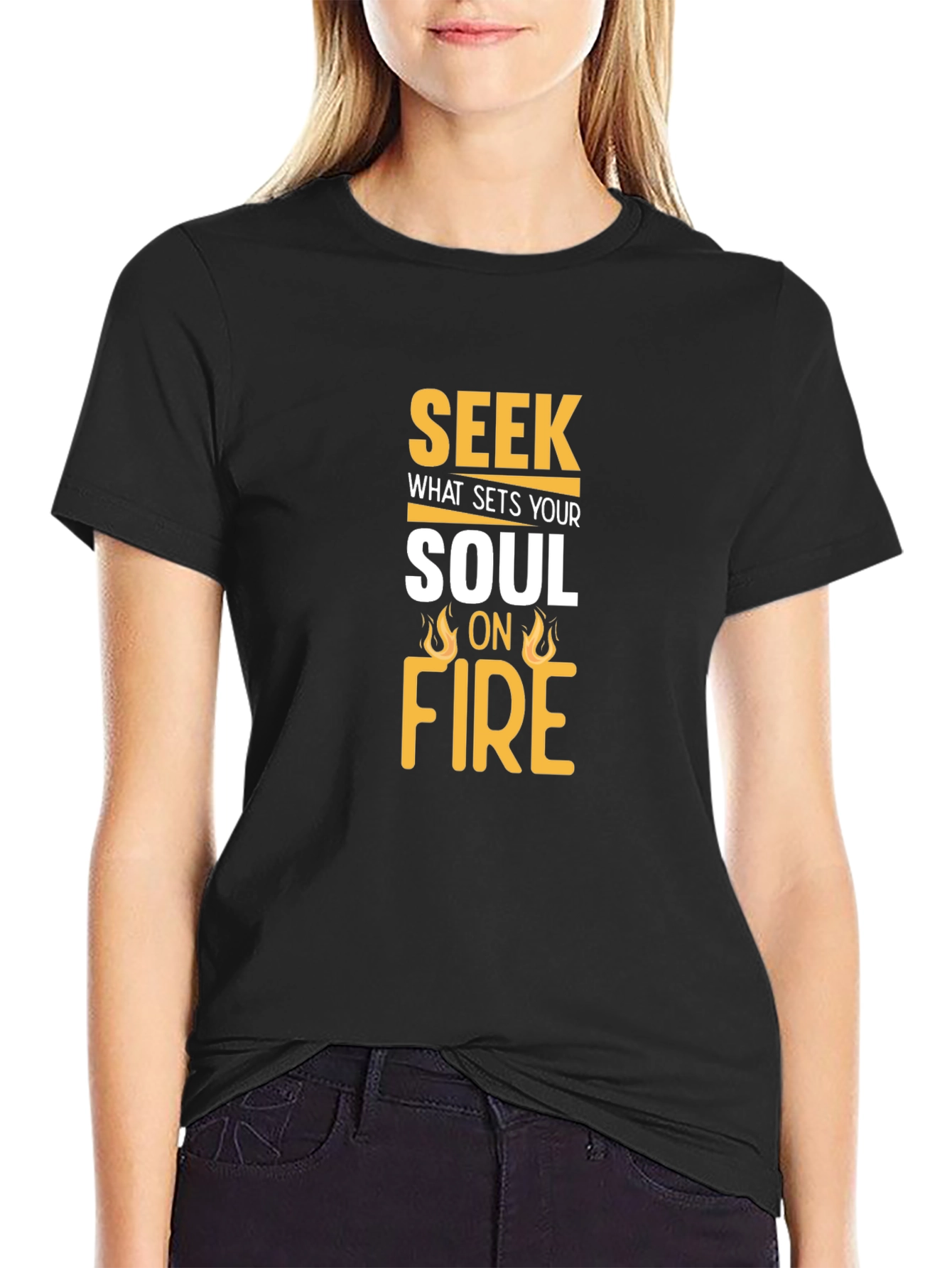 Seek What Sets Your Soul On Fire T-Shirt
