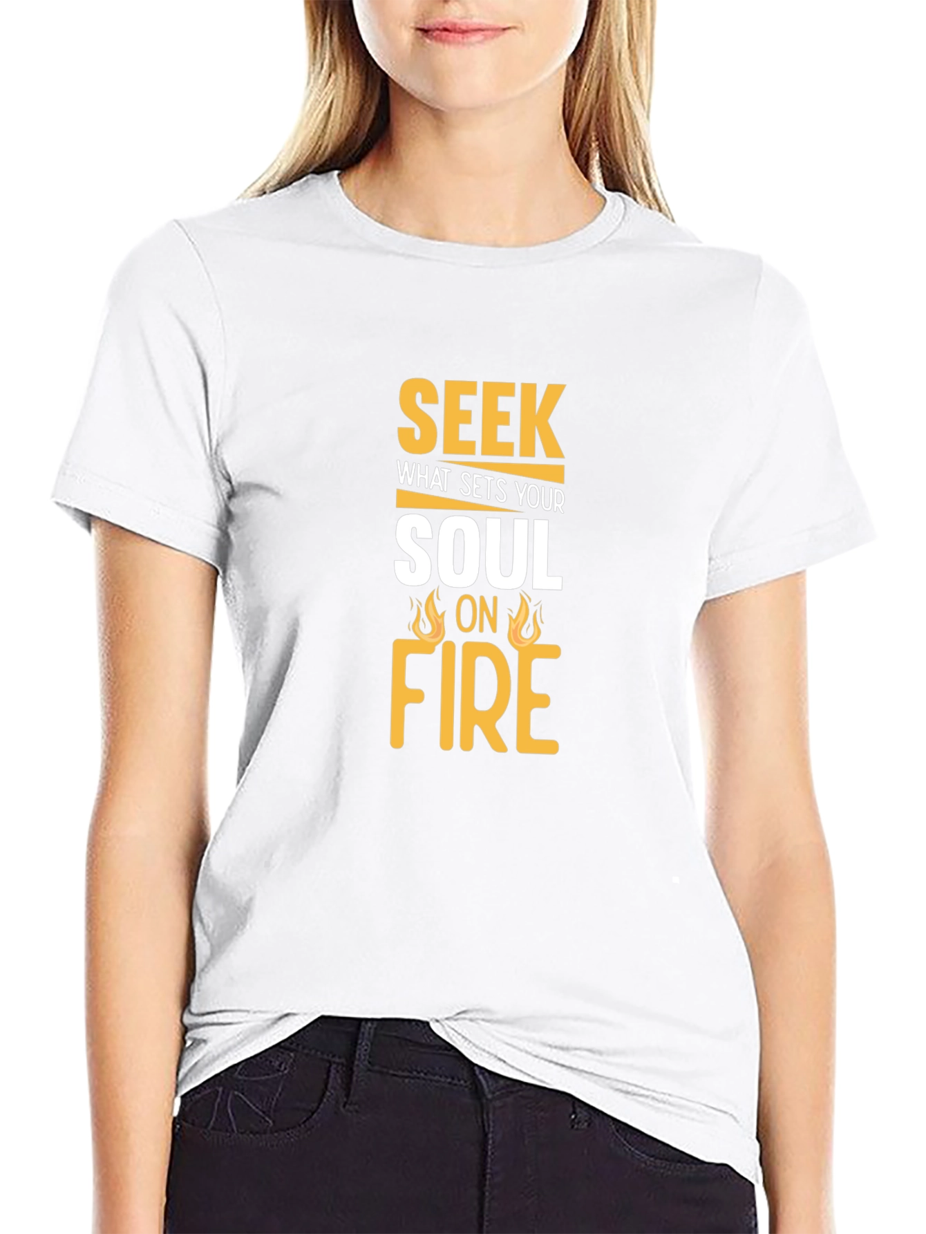 Seek What Sets Your Soul On Fire T-Shirt