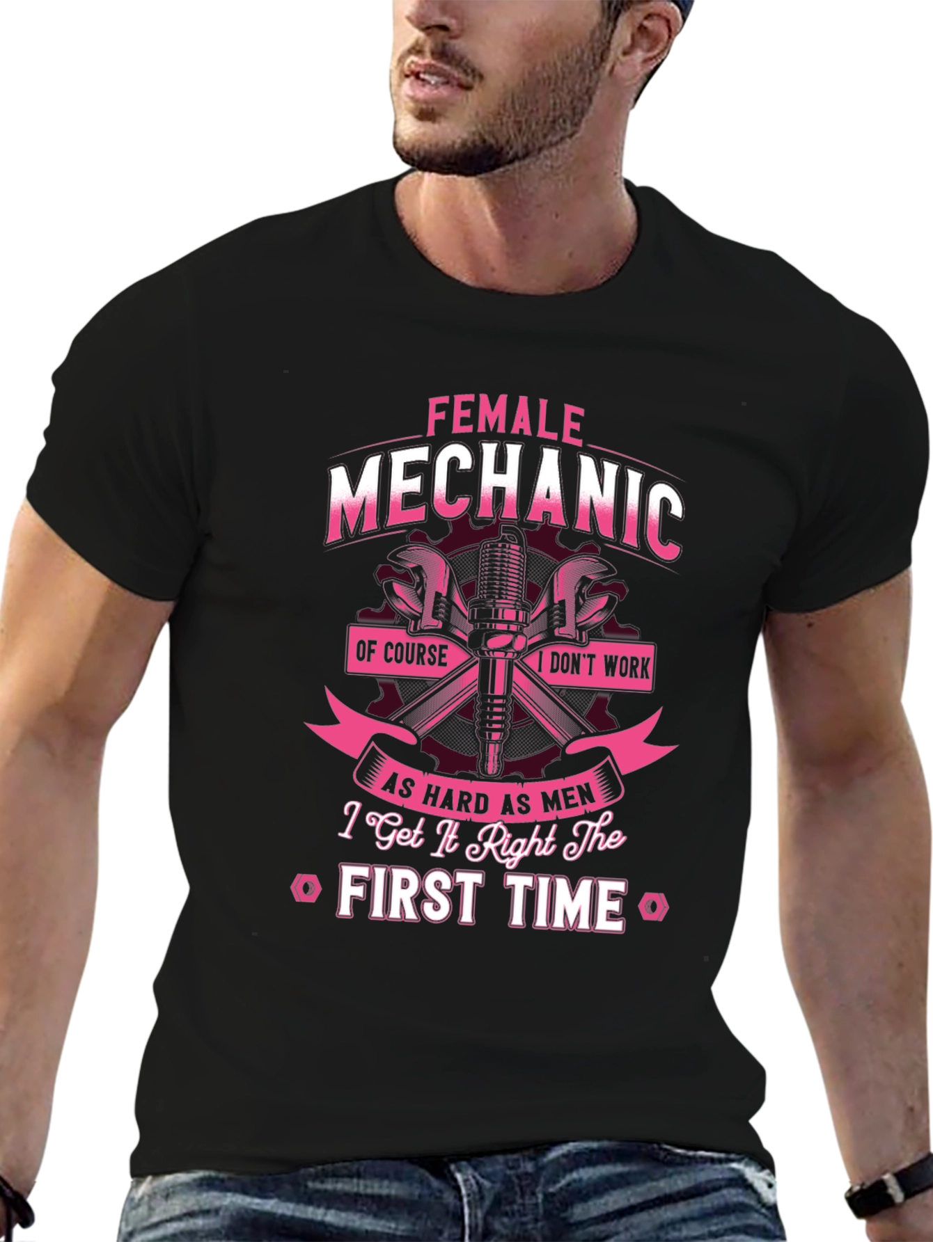 Female Mechanic T-Shirt - First Time Right