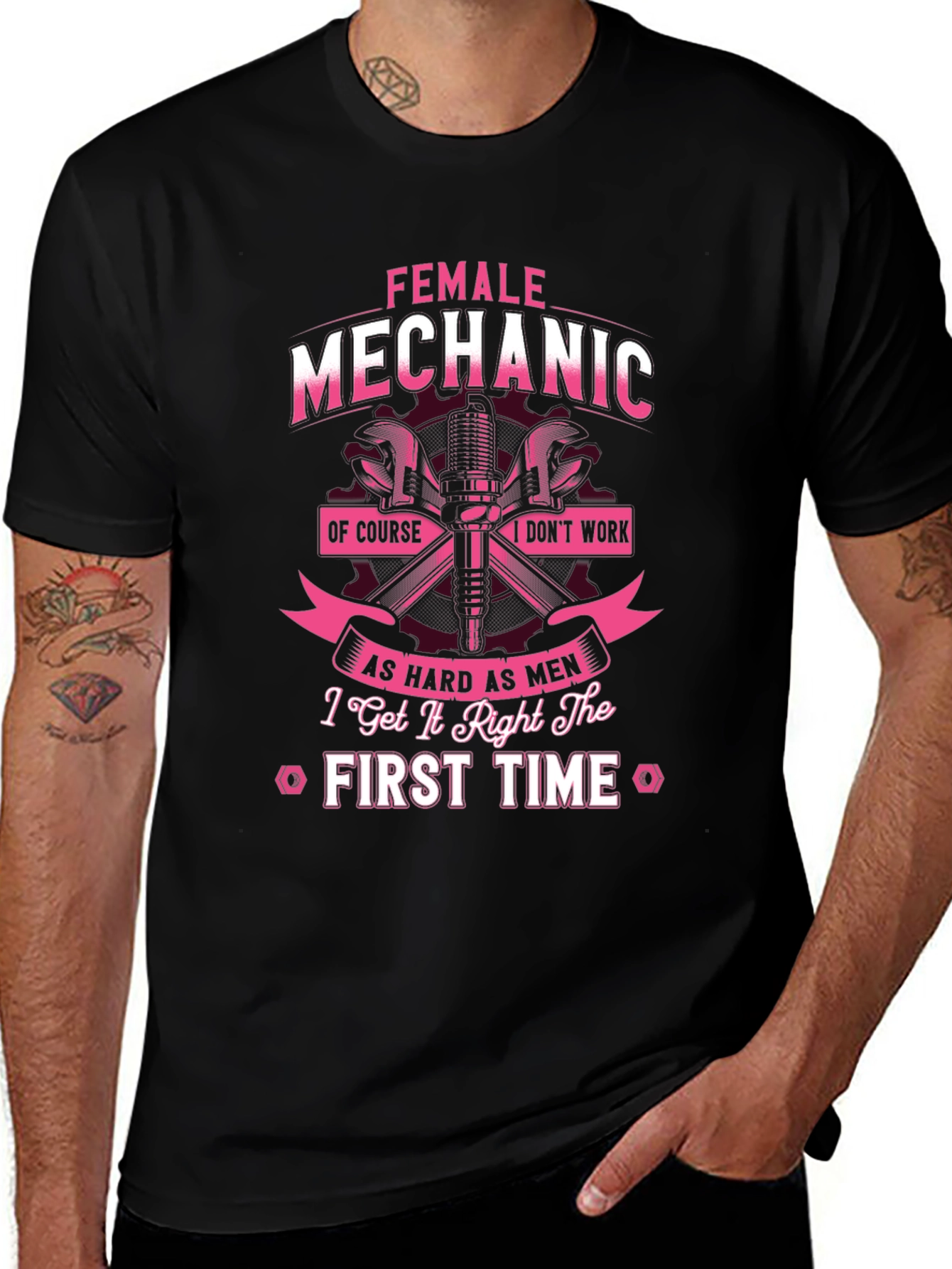 Female Mechanic T-Shirt - First Time Right