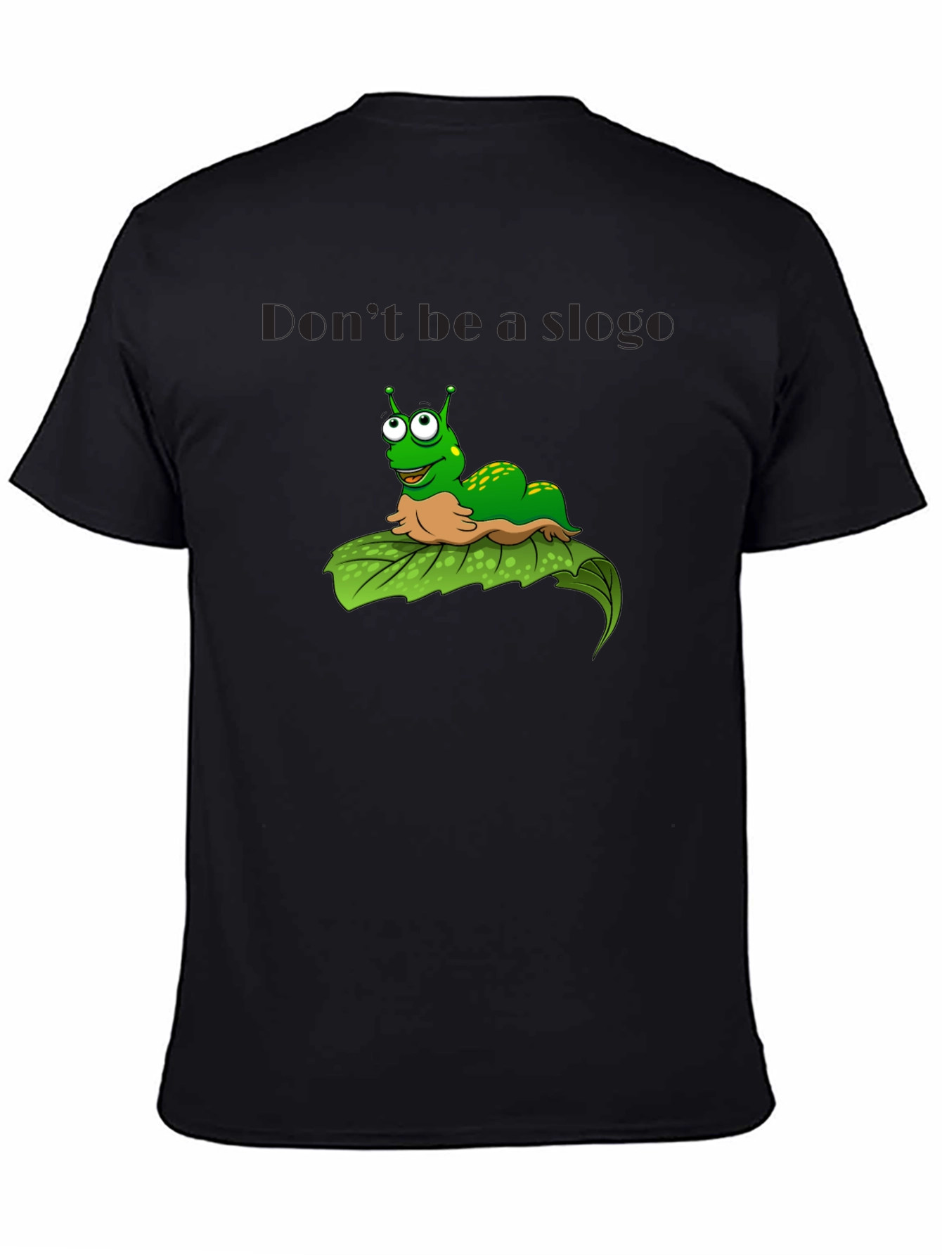 Dont Be A Slogo Cartoon T-Shirt