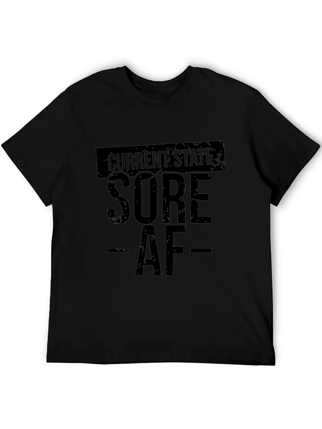 Current State Sore AF Black T-Shirt