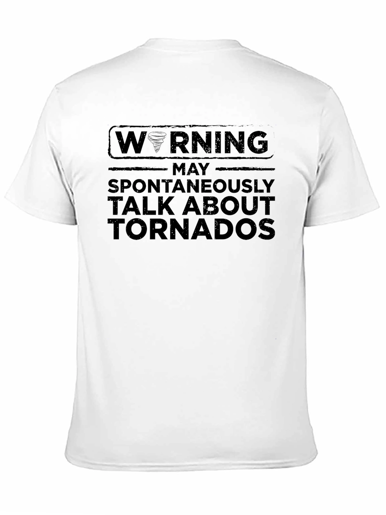 Warning: May Spontaneously Talk About Tornadoes T-Shirt