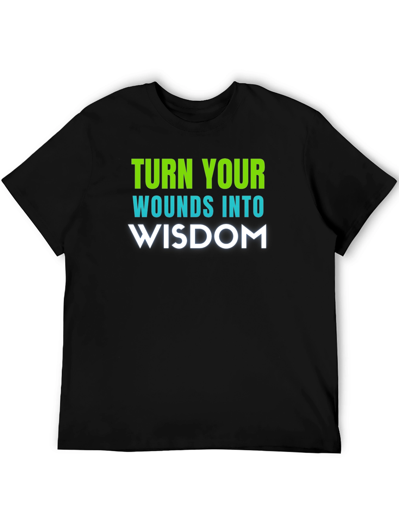 Turn Wounds Into Wisdom Graphic Tee