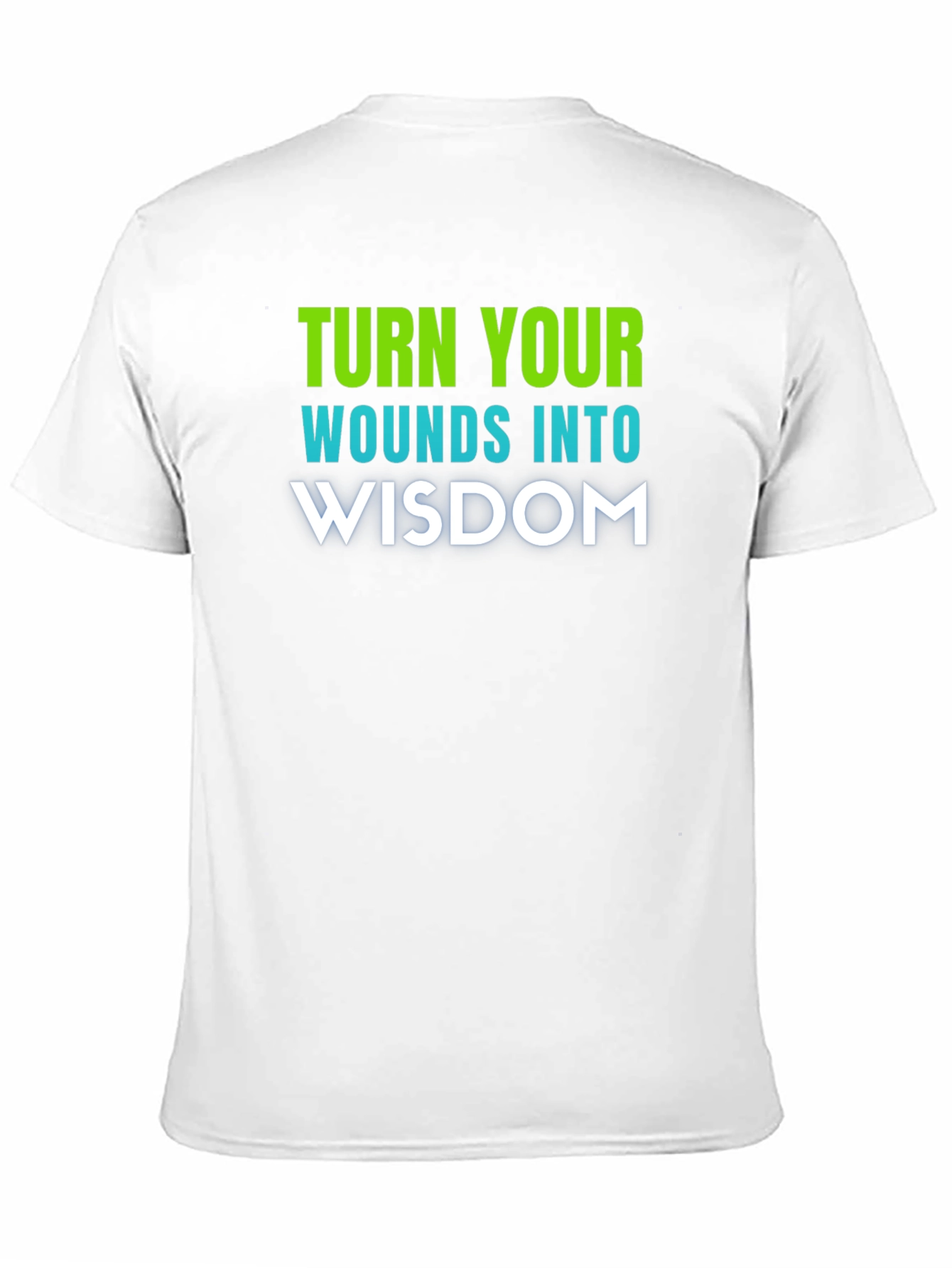 Turn Wounds Into Wisdom Graphic Tee