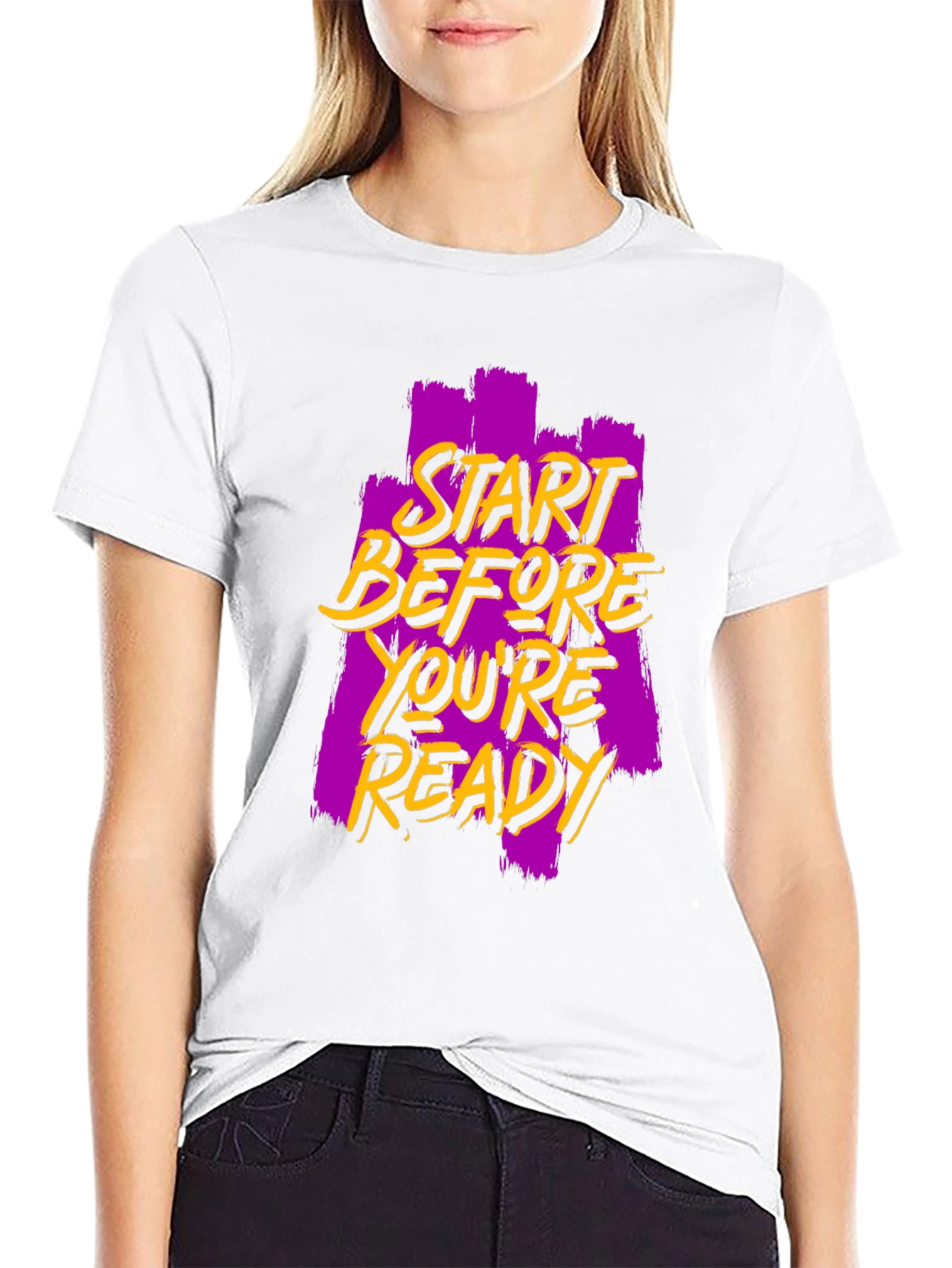 Start Before Youre Ready Graphic Tee