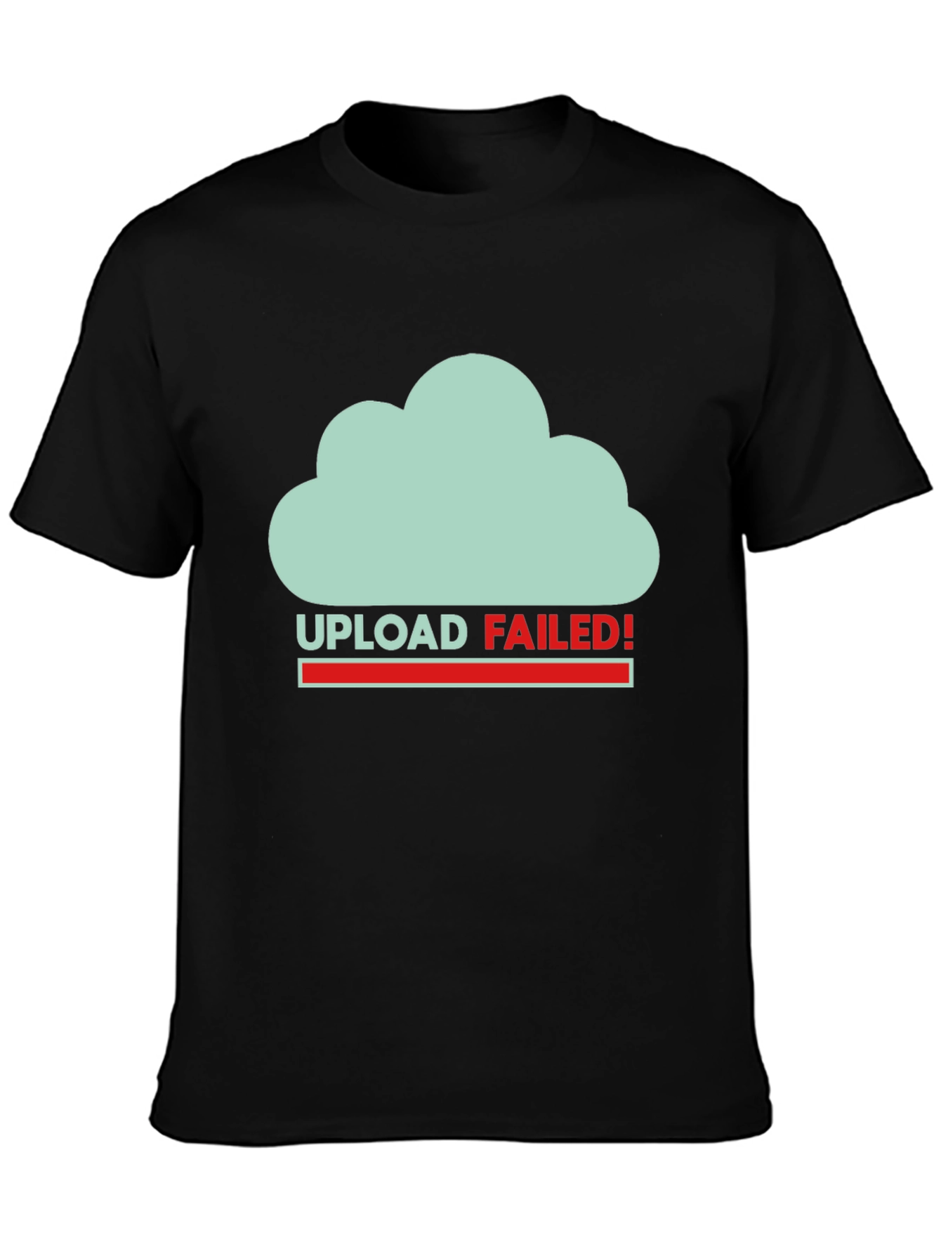 Upload Failed Graphic T-Shirt