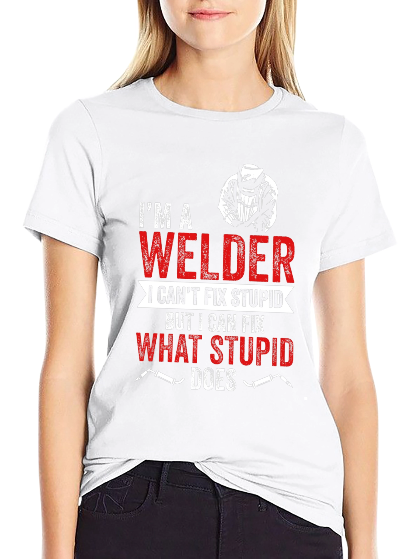 Im A Welder Funny Graphic T-Shirt