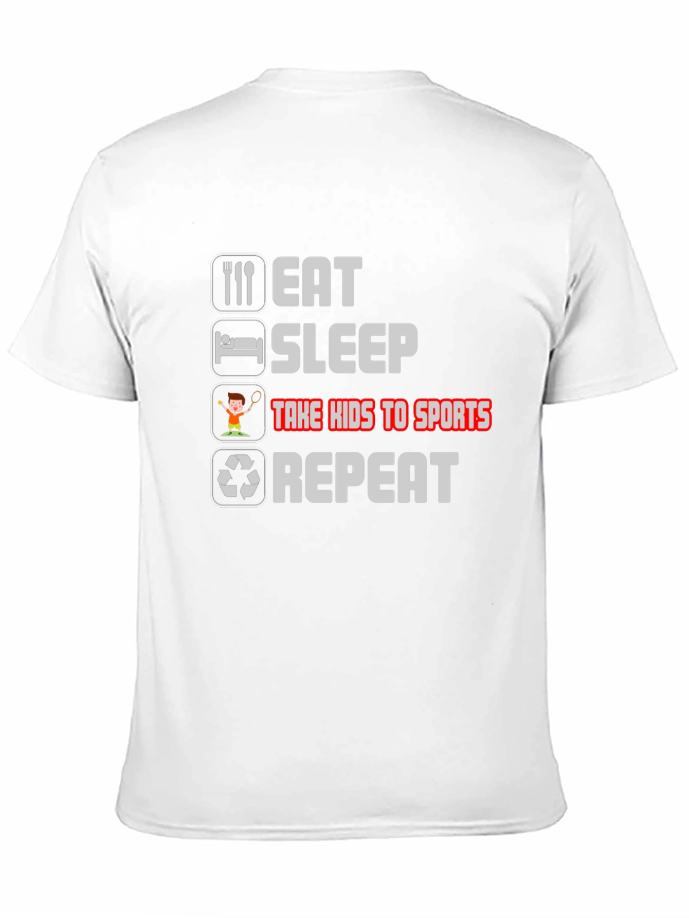 Eat Sleep Take Kids to Sports Repeat T-Shirt