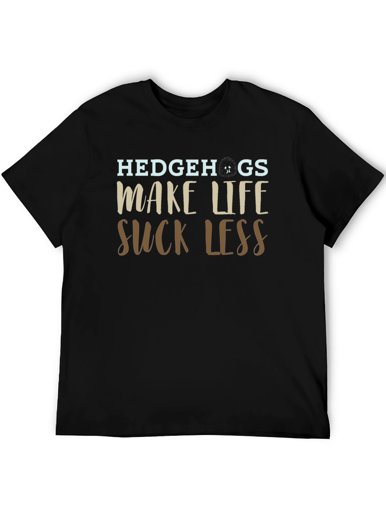 Hedgehogs Make Life Suck Less Graphic T-Shirt
