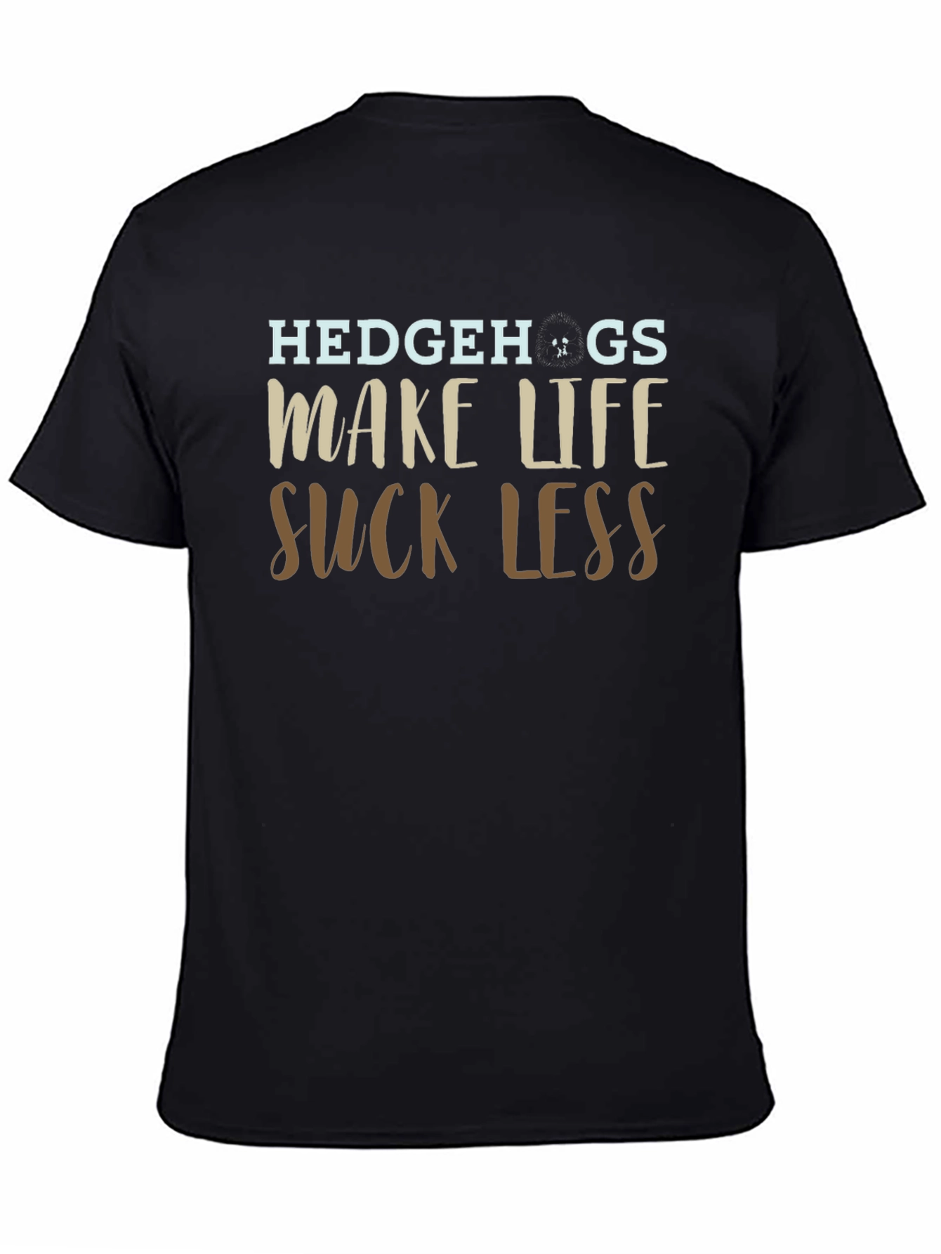 Hedgehogs Make Life Suck Less Graphic T-Shirt