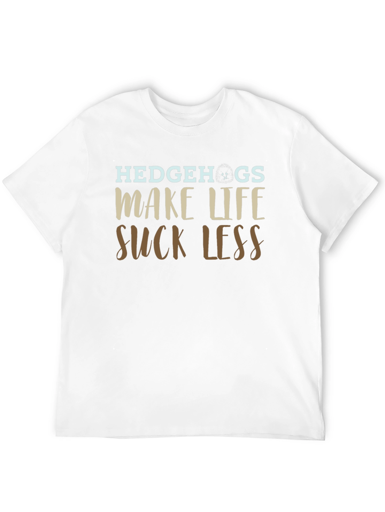 Hedgehogs Make Life Suck Less Graphic T-Shirt